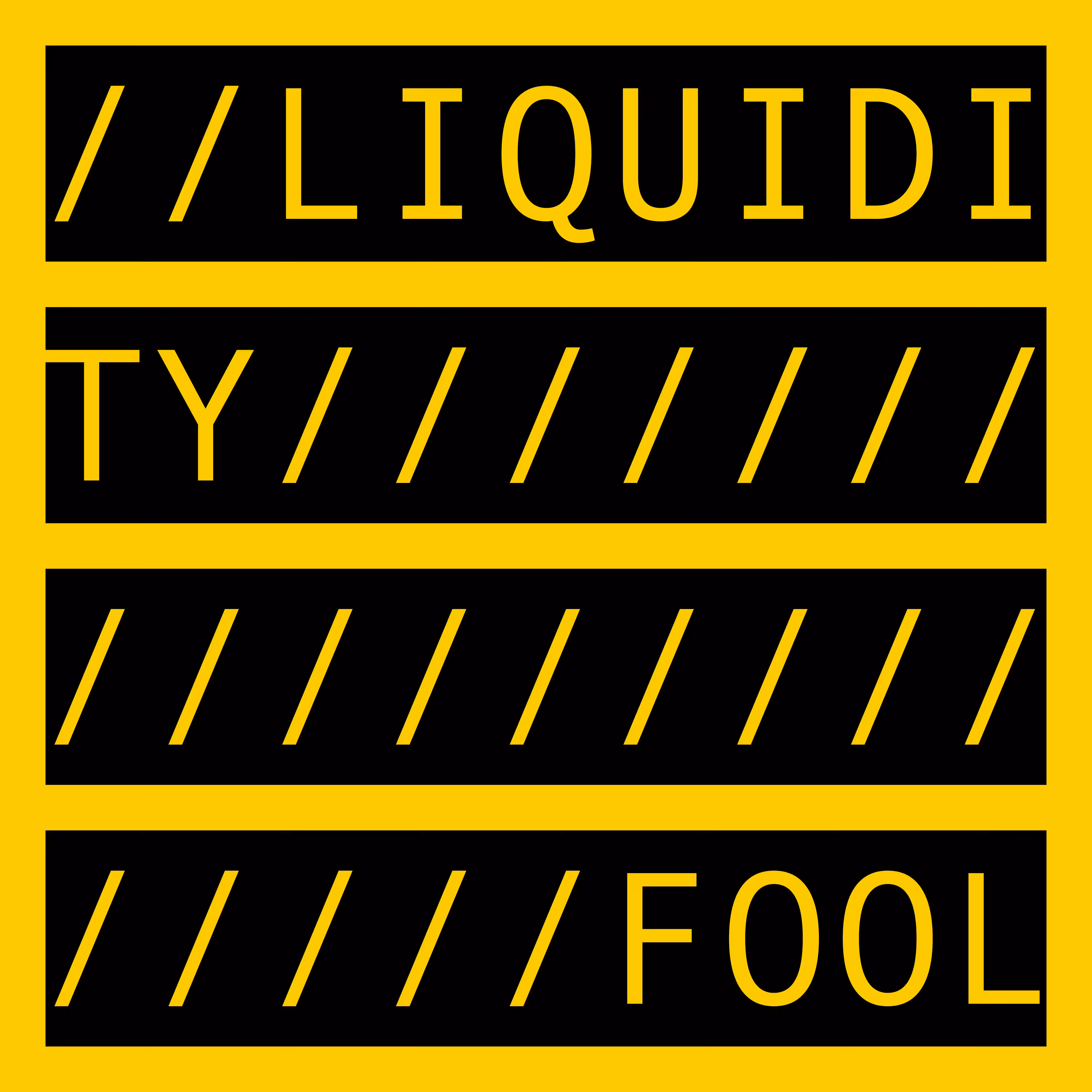 COMMENT OUT: LIQUIDITY FOOL