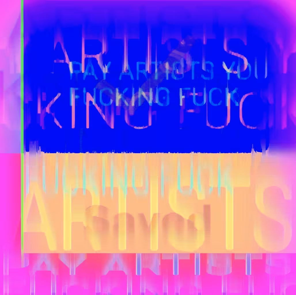 PAY ARTISTS YOU FUCKING FUCK III