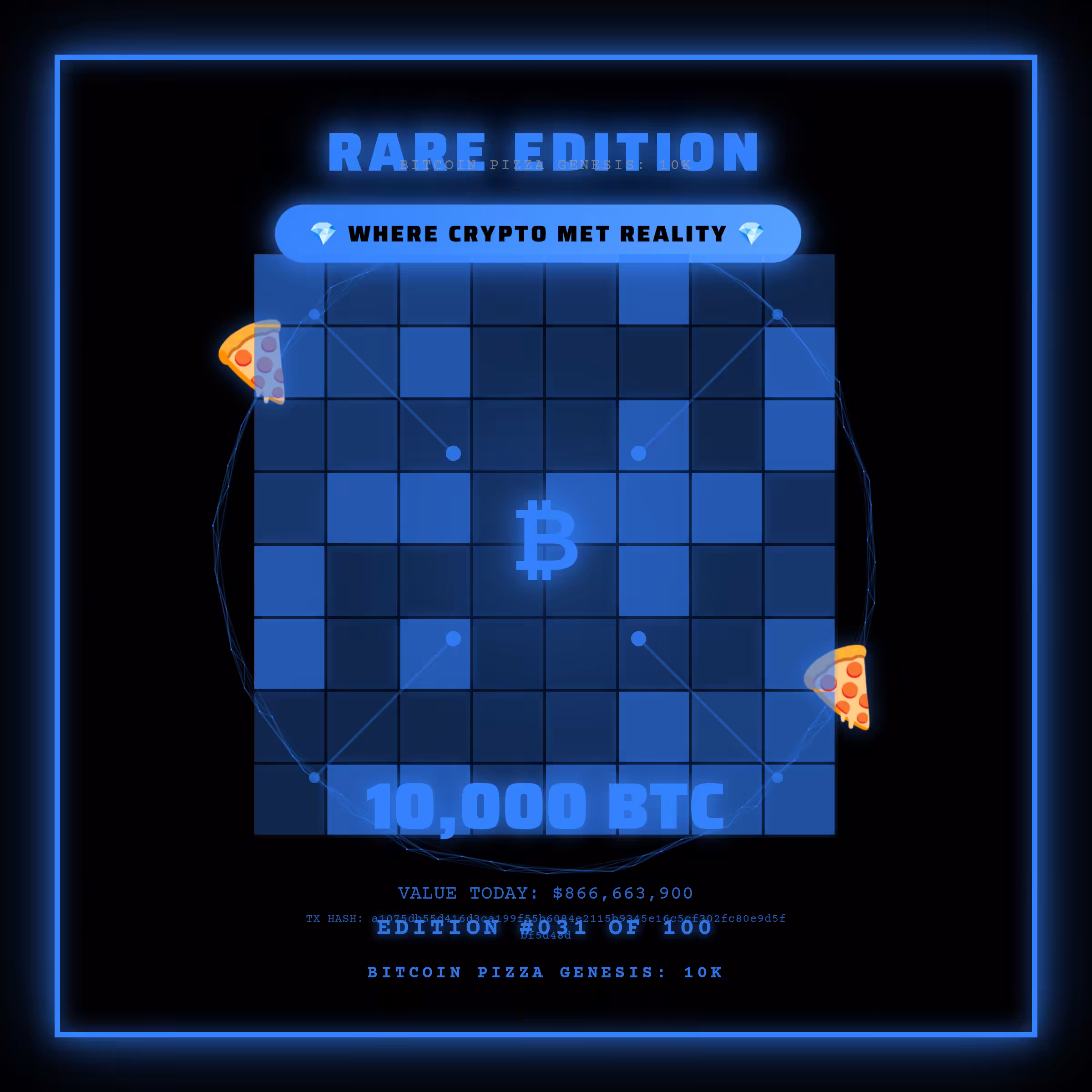 Bitcoin Pizza Genesis: 100 - RARE #031