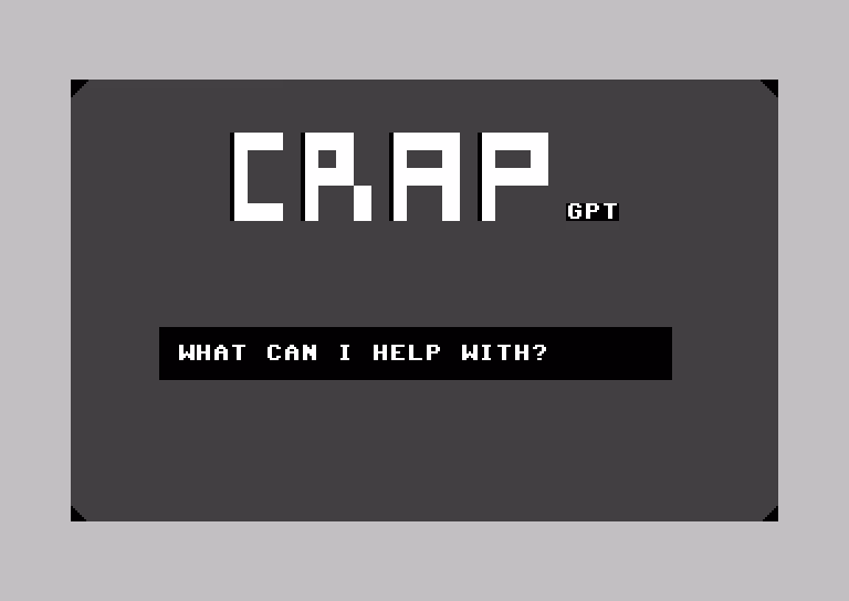 CRAP GPT