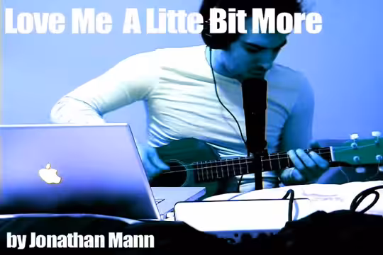 Song A Day: Love Me a Little Bit More