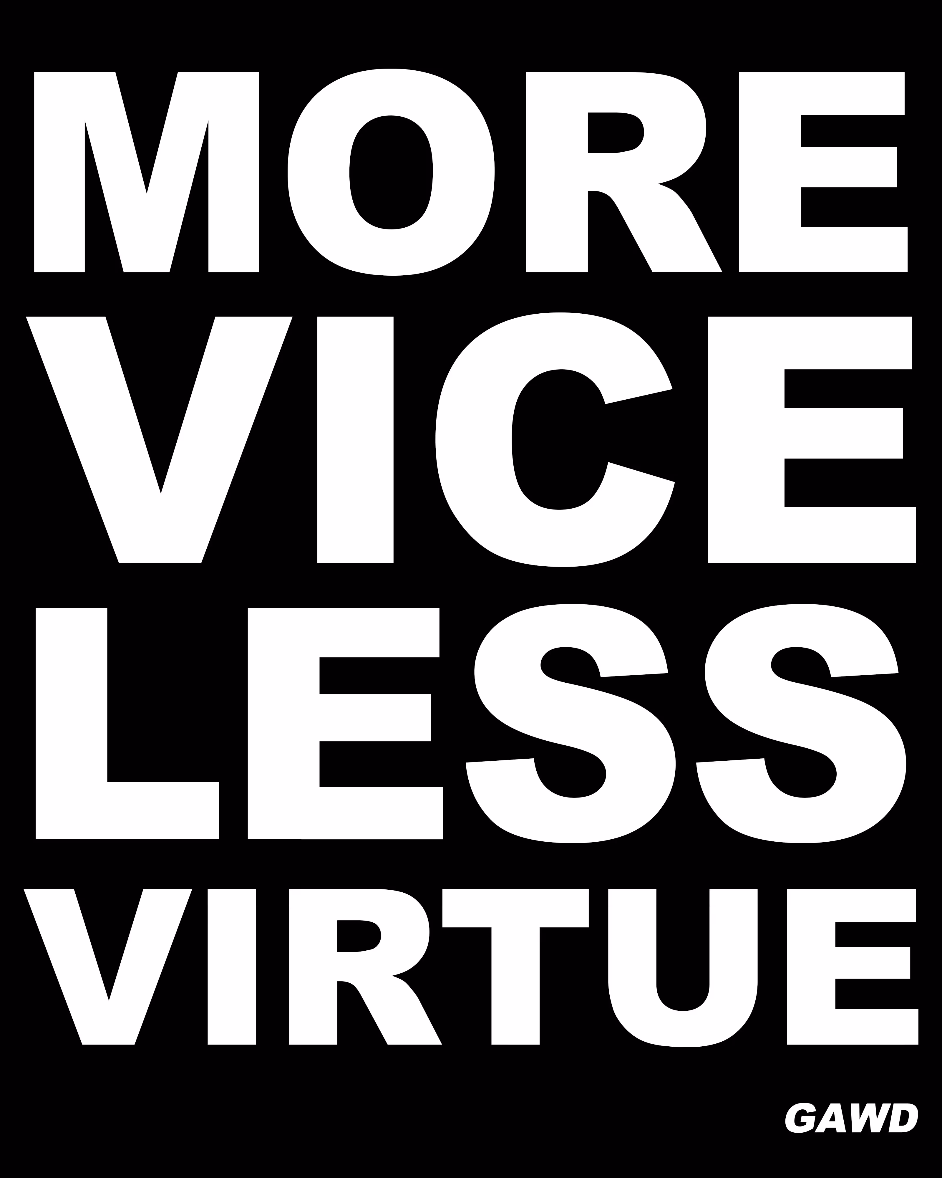MORE VICE LESS VIRTUE #001