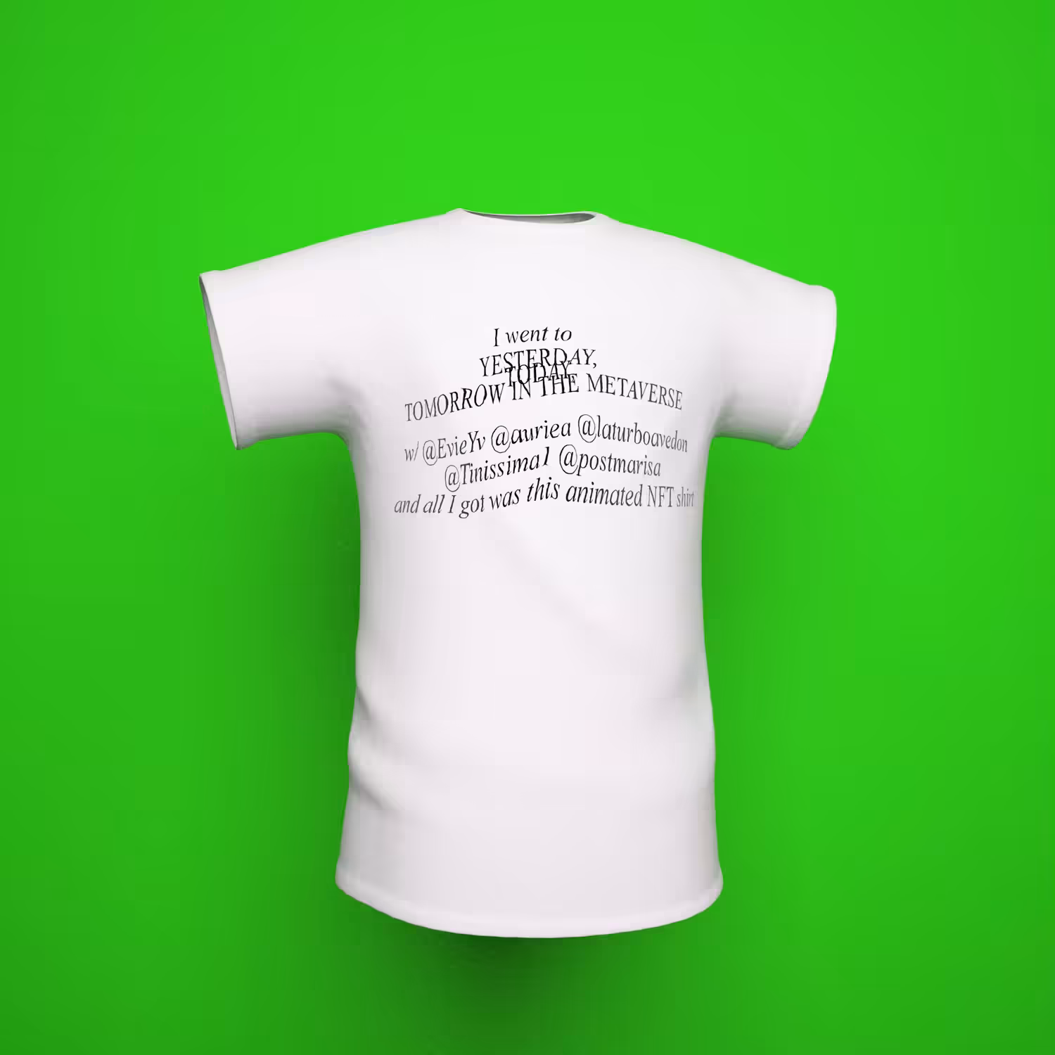 YESTERDAY TODAY TOMORROW IN THE METAVERSE Shirt