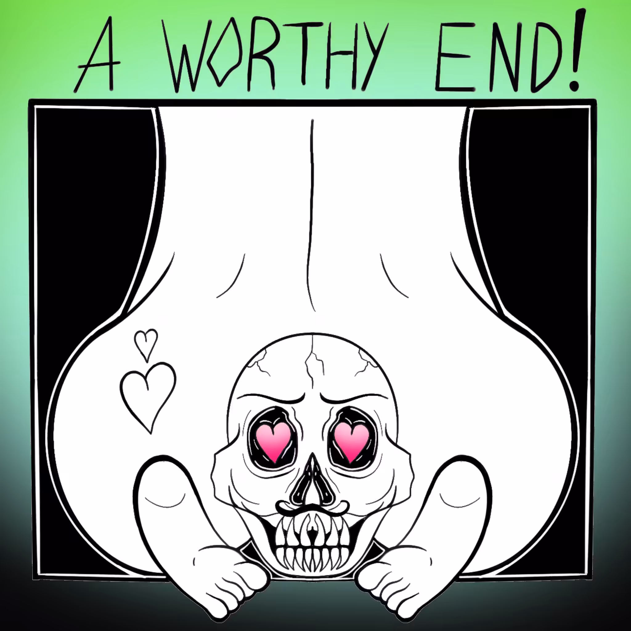 A Worthy End! 