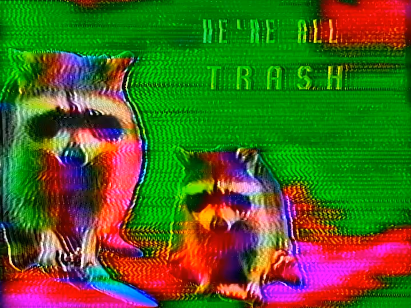 we're all trash