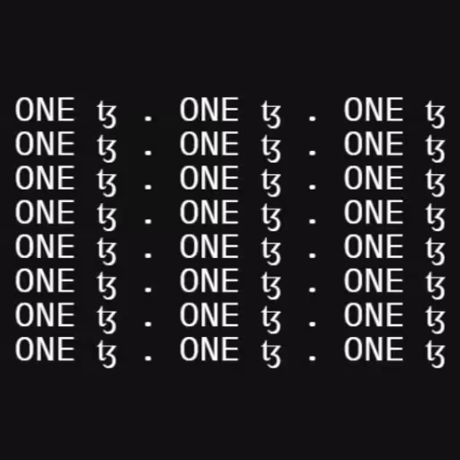 ONE ꜩ . ONE ꜩ . ONE ...
