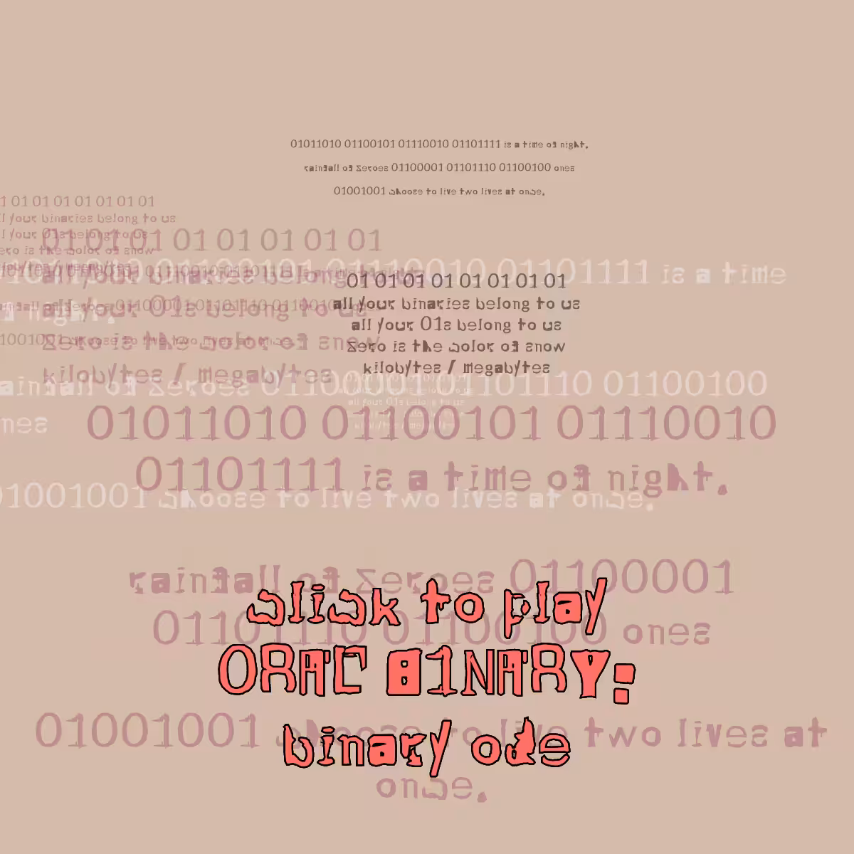 0RAL B1NARY: “BINARY ODE” #209