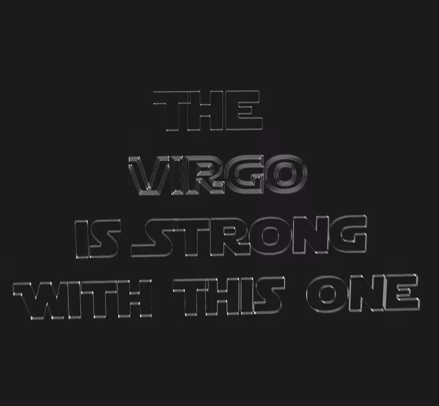 The "Virgo" Is Strong With This One