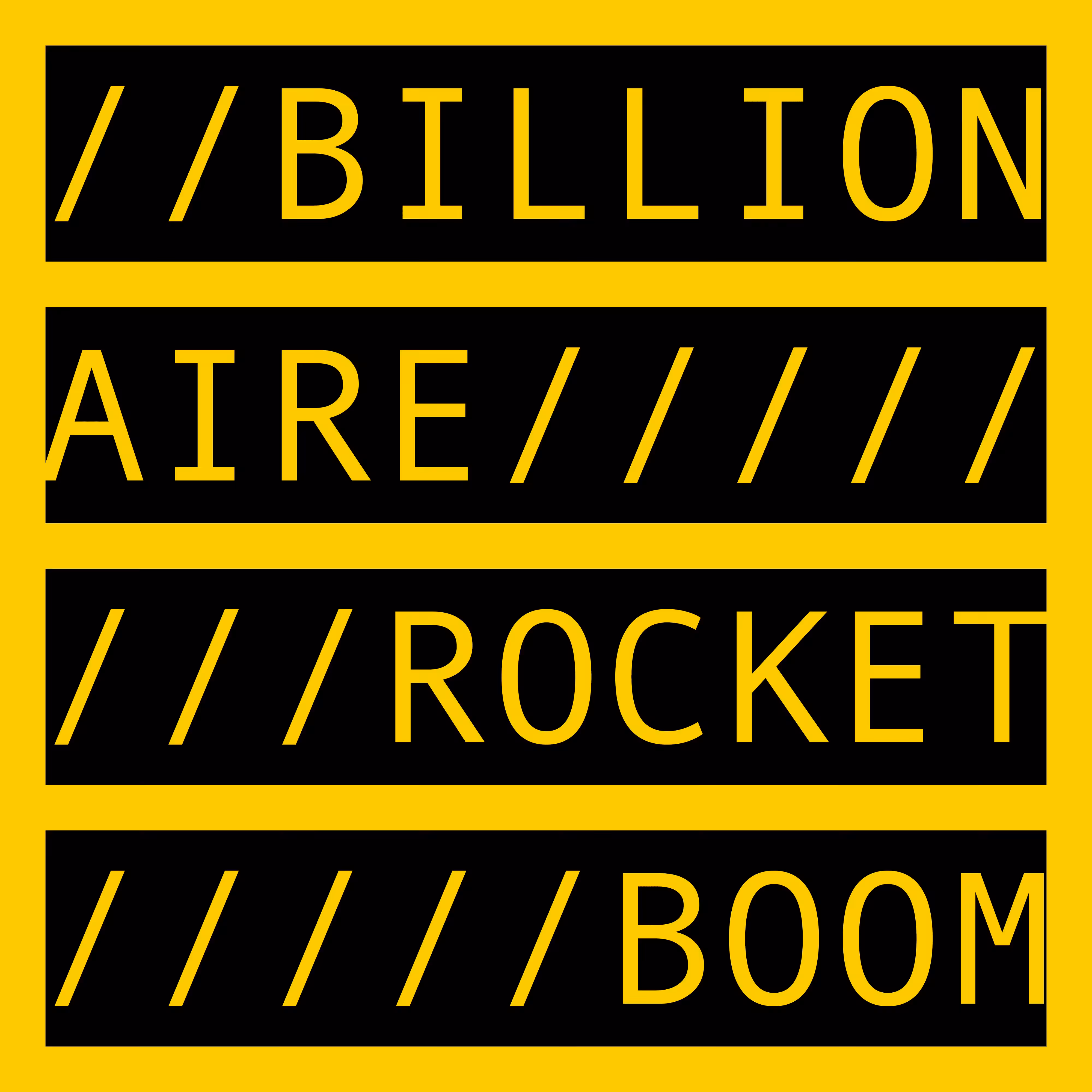 COMMENT OUT: BILLIONAIRE ROCKET BOOM