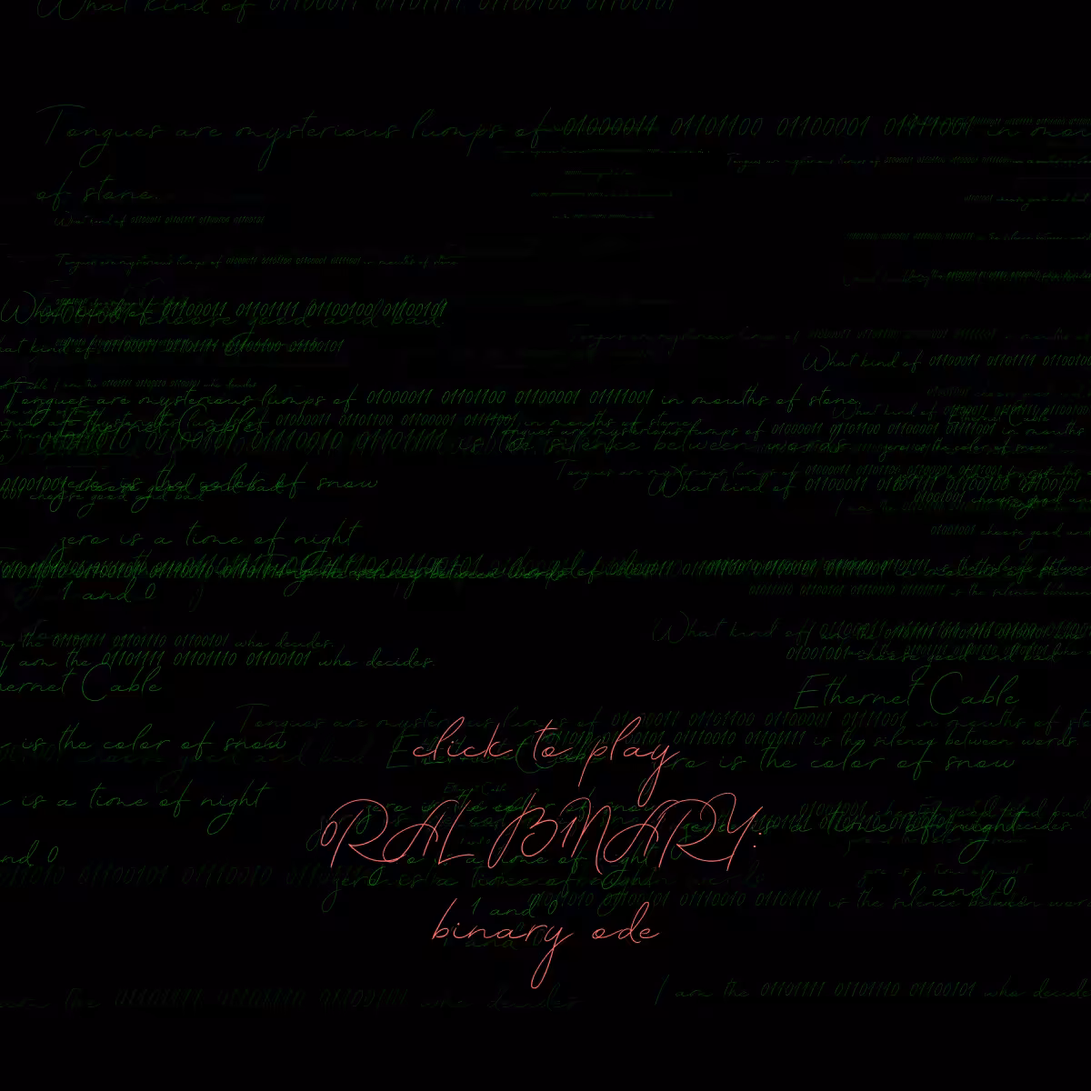 0RAL B1NARY: “BINARY ODE” #294