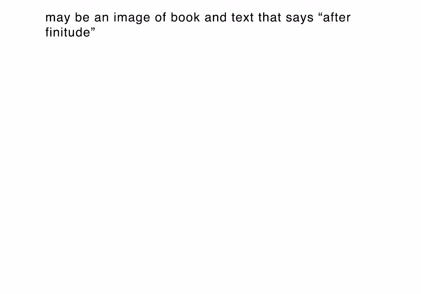 may be an image of book and text that says “after finitude”