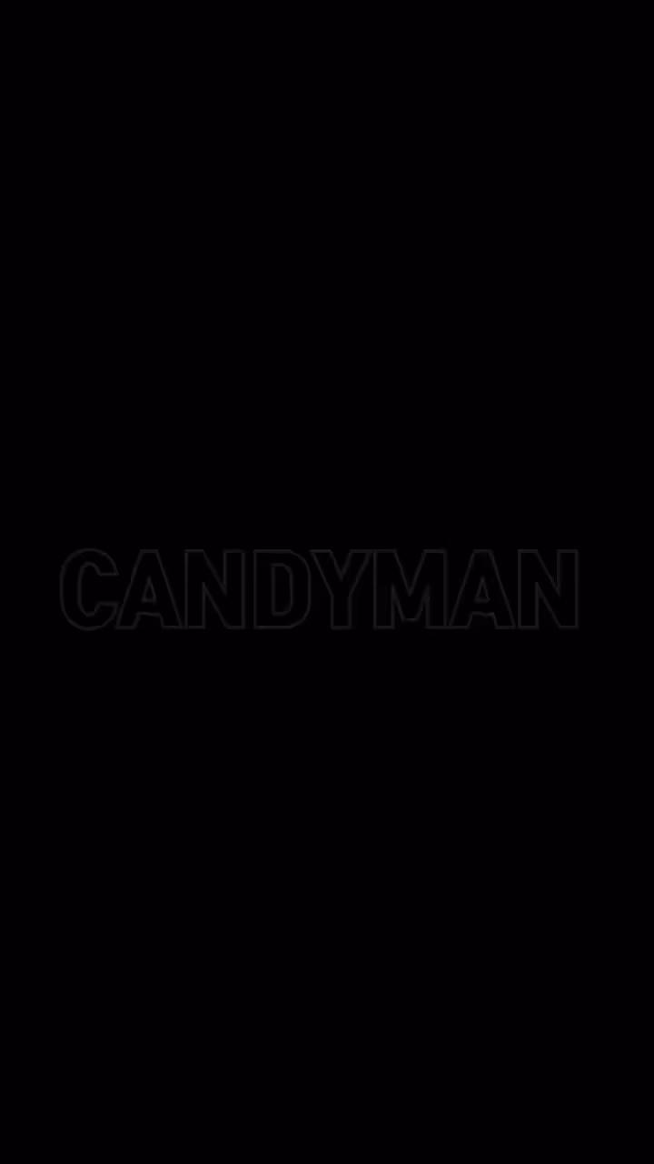 Candyman....