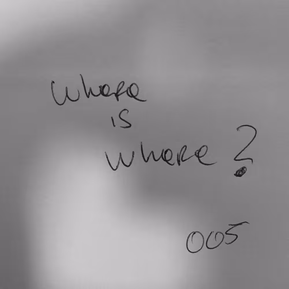 005: where is where?