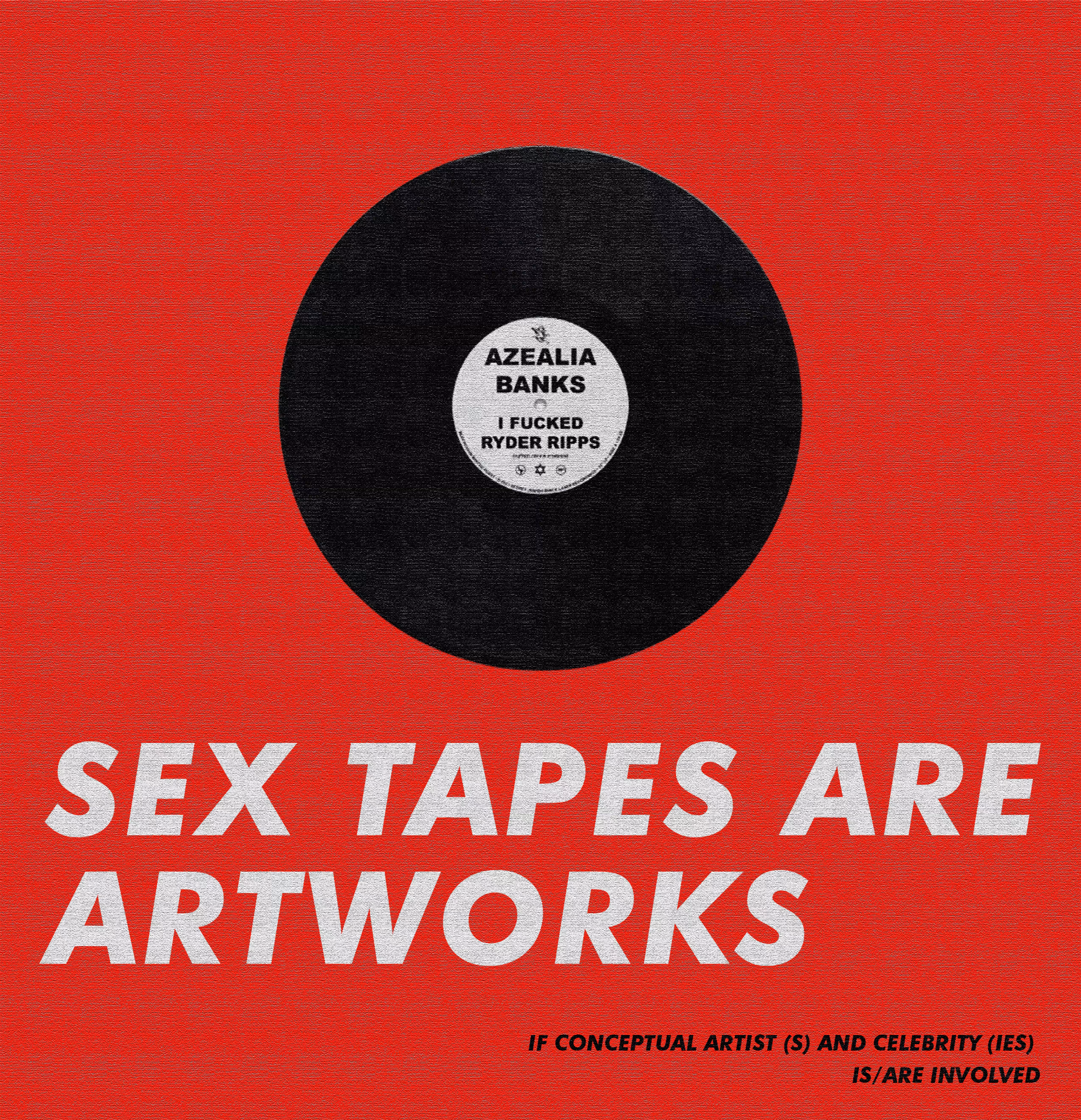 Untitled (Sex Tapes Are Artworks)