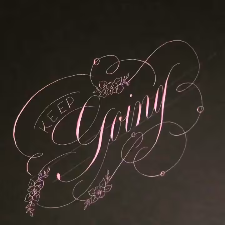 Calligraphy Love: Keep Going