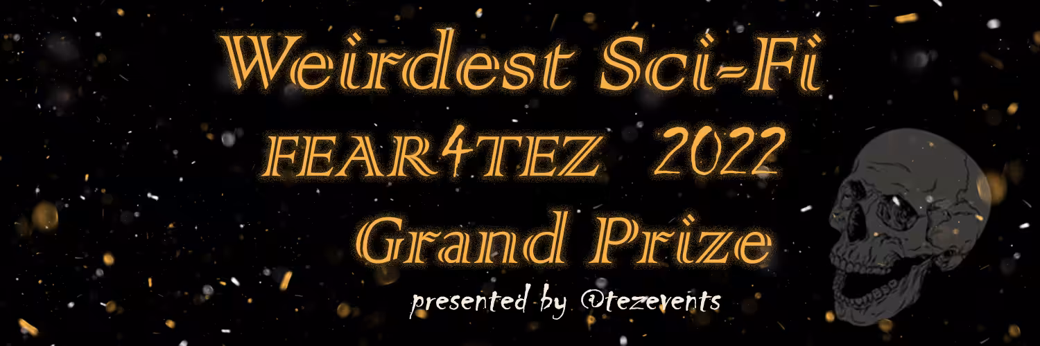 GRAND PRIZE - Weirdest Sci-Fi