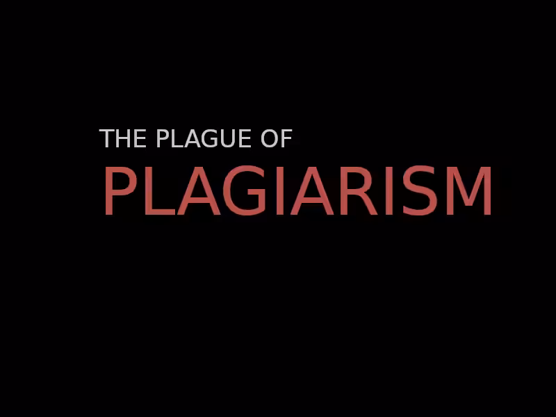 The plague of plagiarism