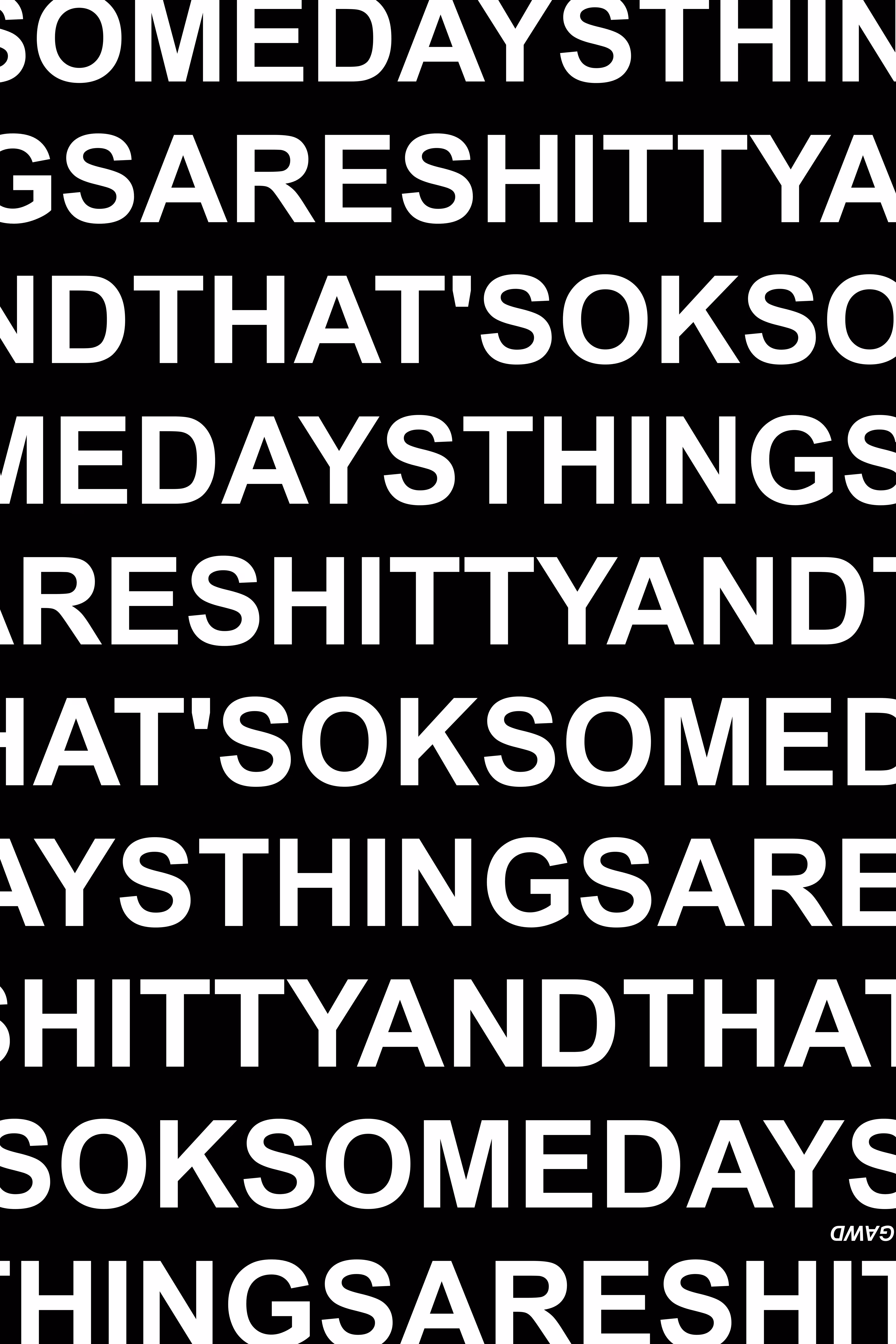 2026 ARTWORK: SOME DAYS THINGS ARE SHITTY AND THAT’S OK (479)