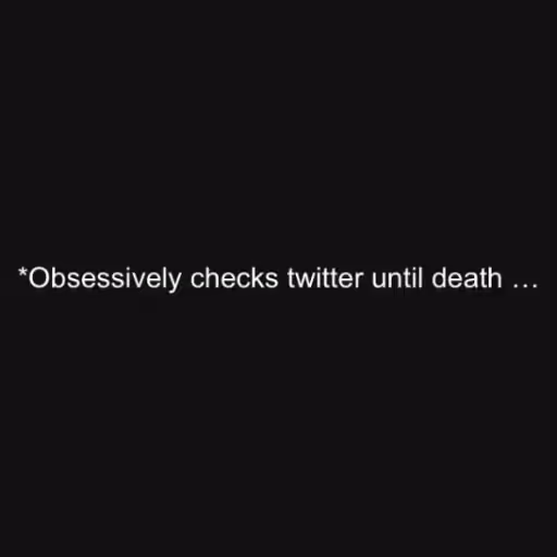 *Obsessively checks ...