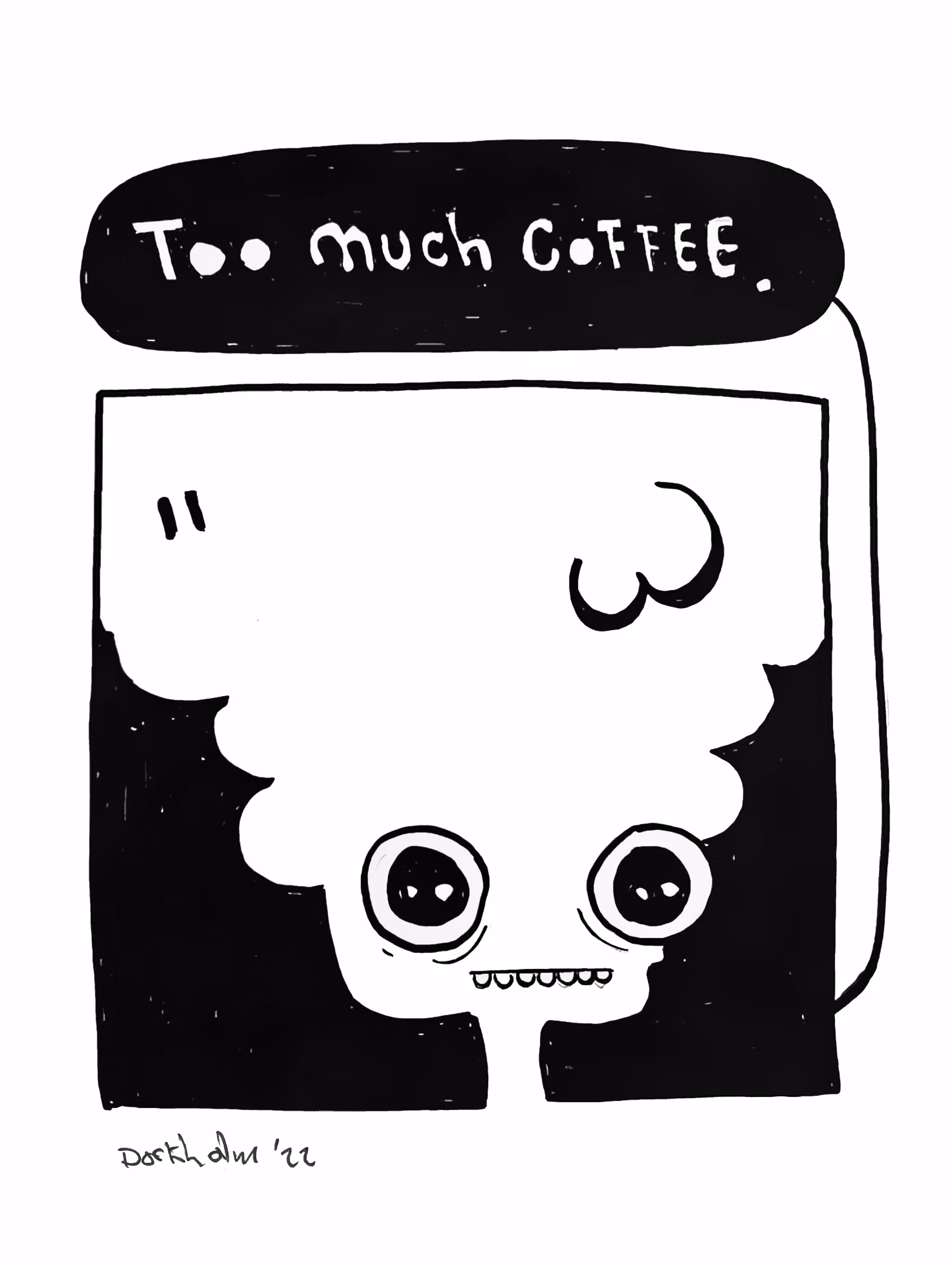 The Caffeinated one