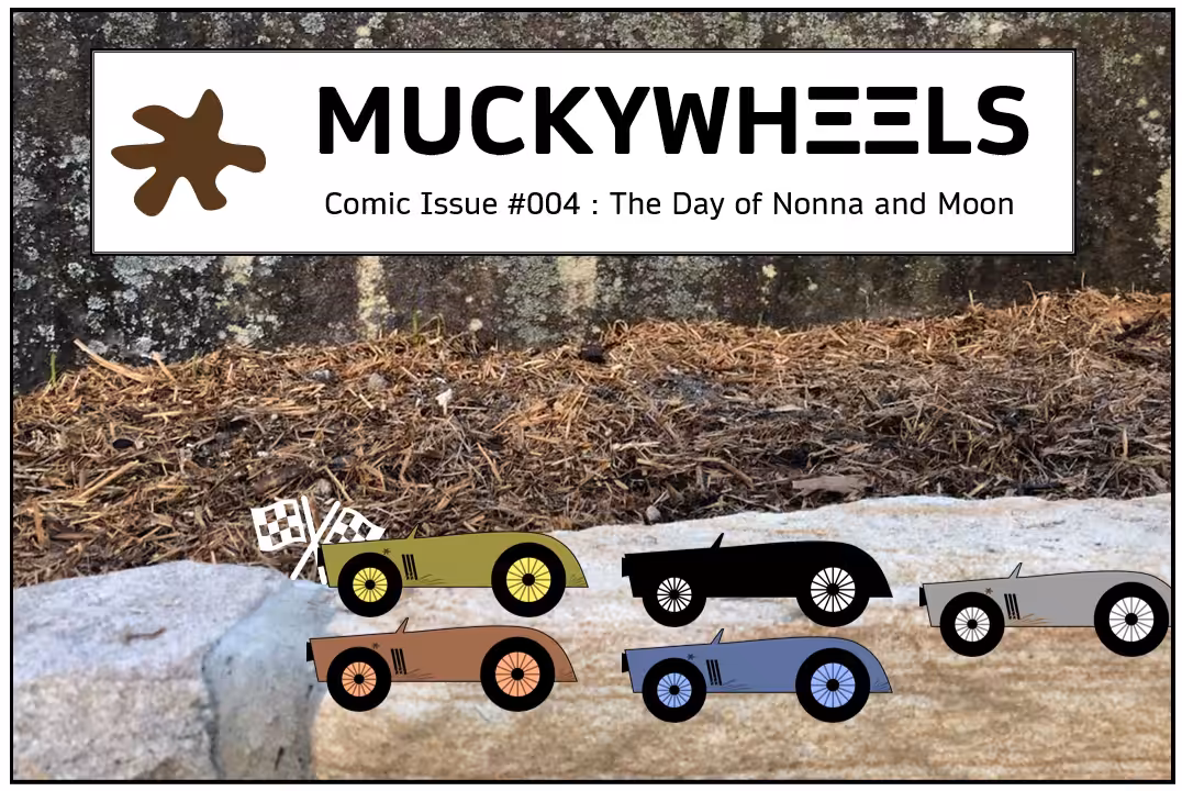 Muckywheels Comics #004 : The Day of Nonna and Moon