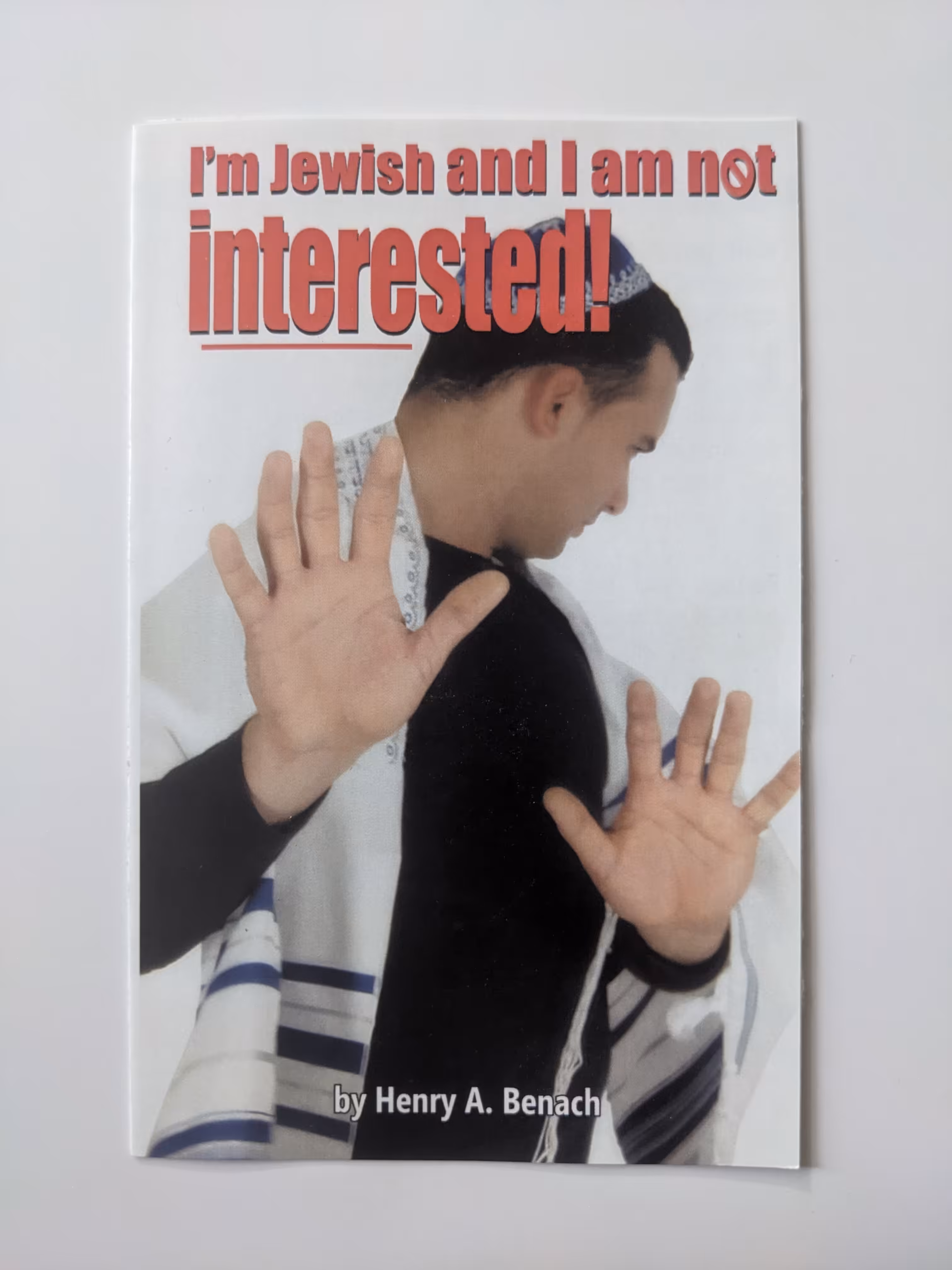 I'm Jewish and I am not interested!