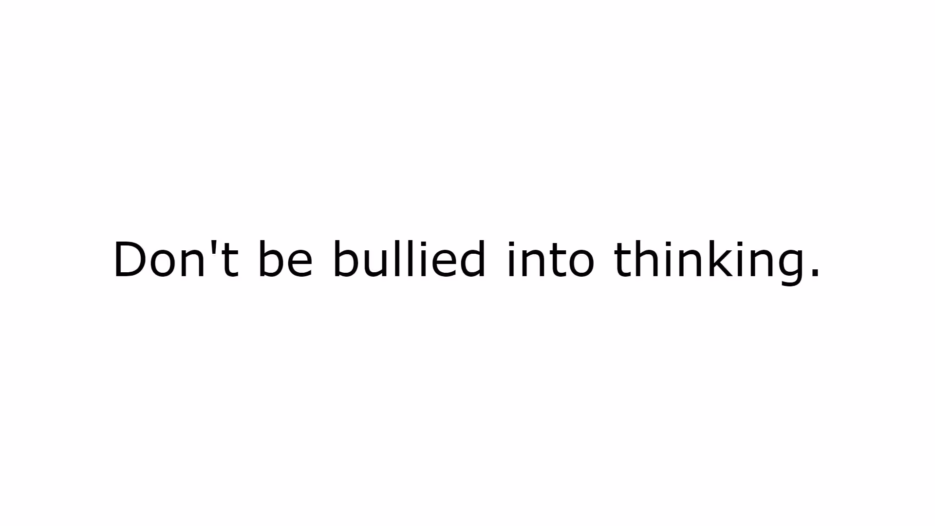 Don't think