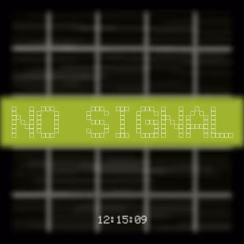 No Signal #165