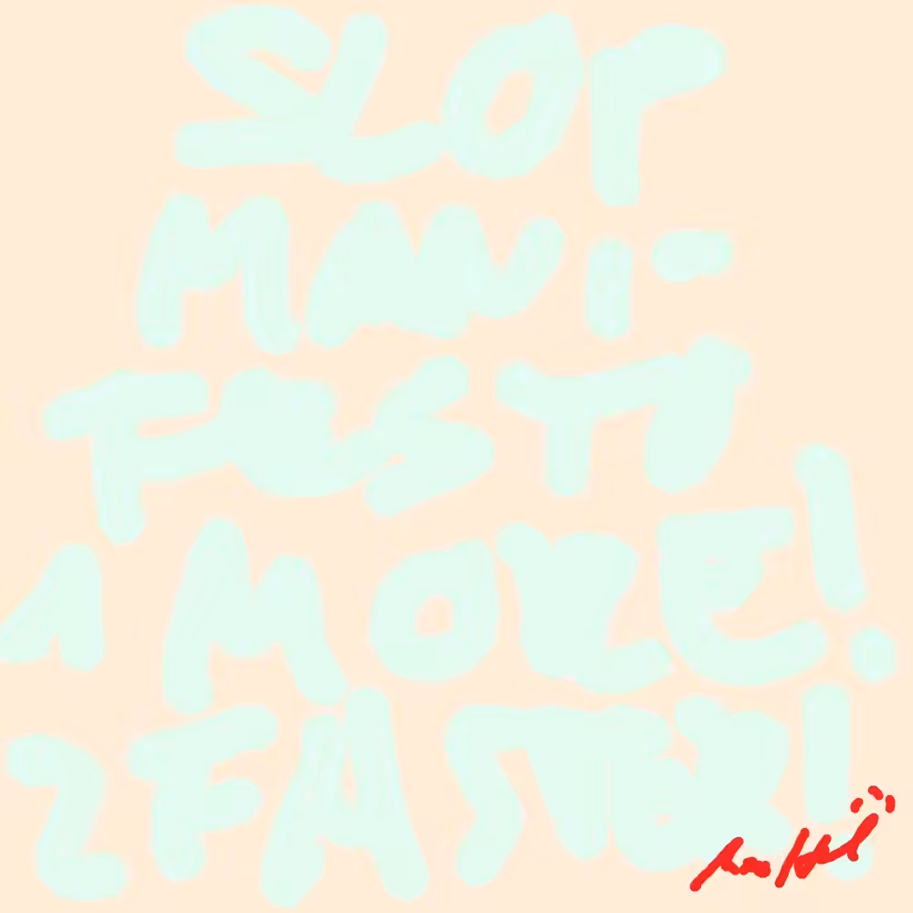 SLOP MANIFESTO