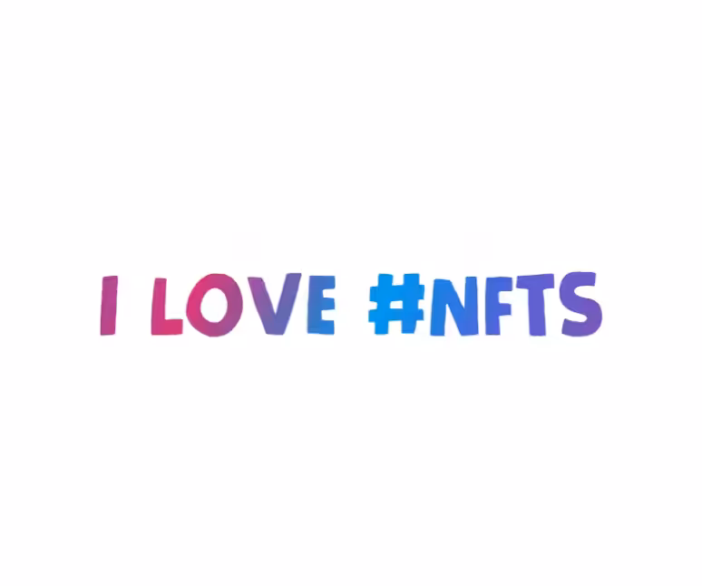 I Love #NFTs