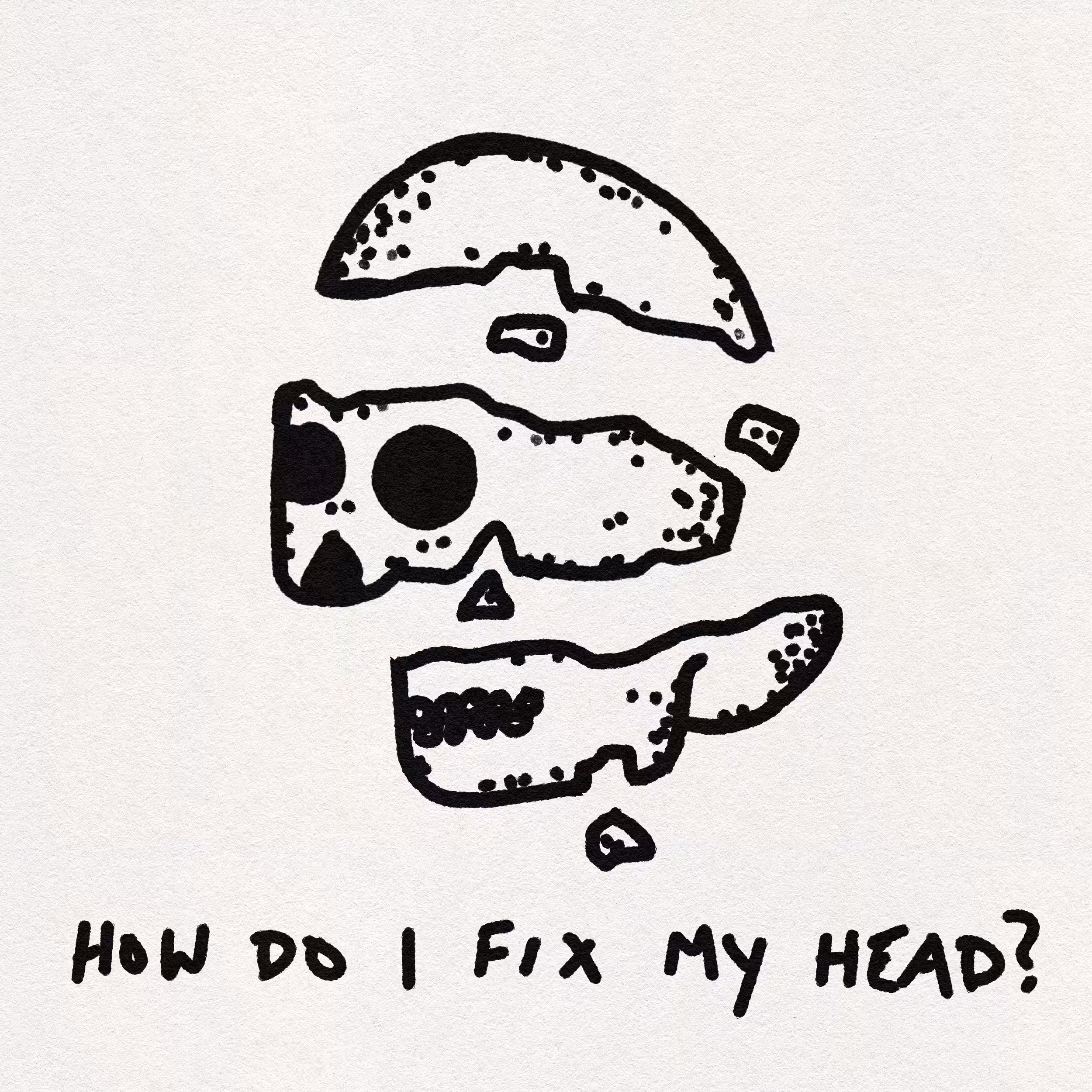 How do I fix my head?