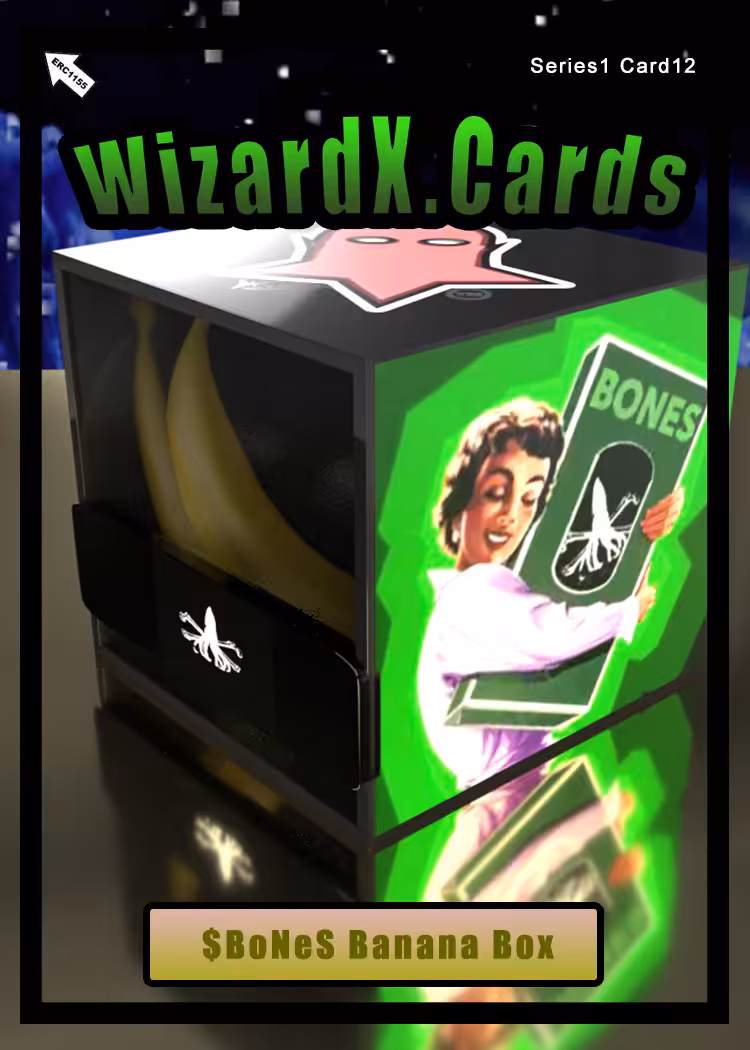 $BoNeS Banana Box; Series 1; Card 12