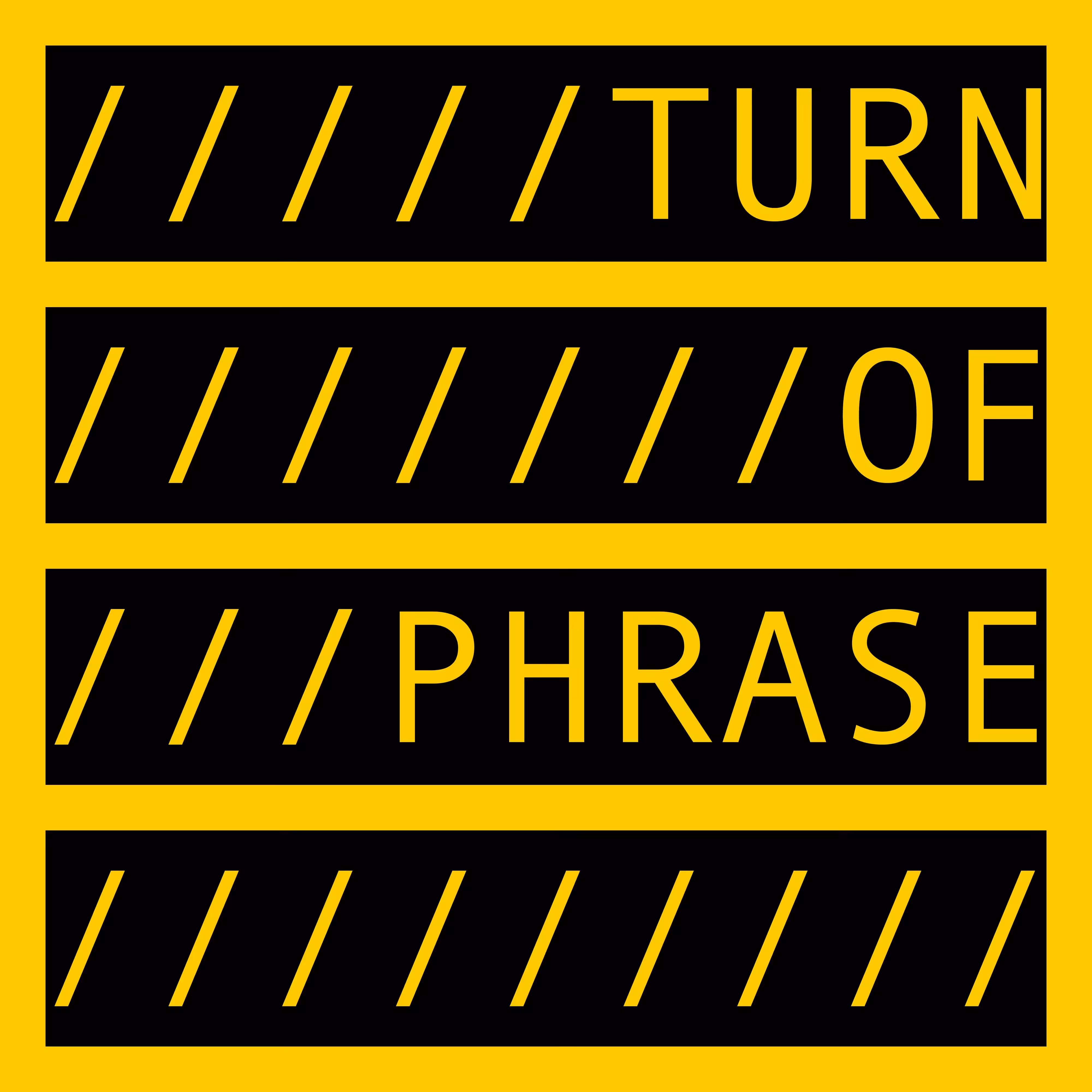 TURN OF PHRASE