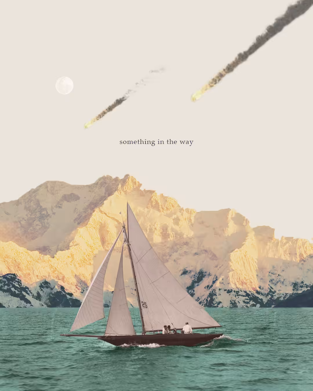 Something in the way