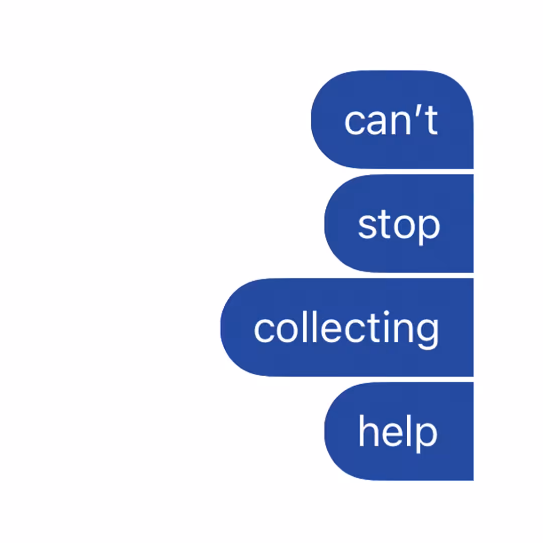 Can't Stop Collecting Help