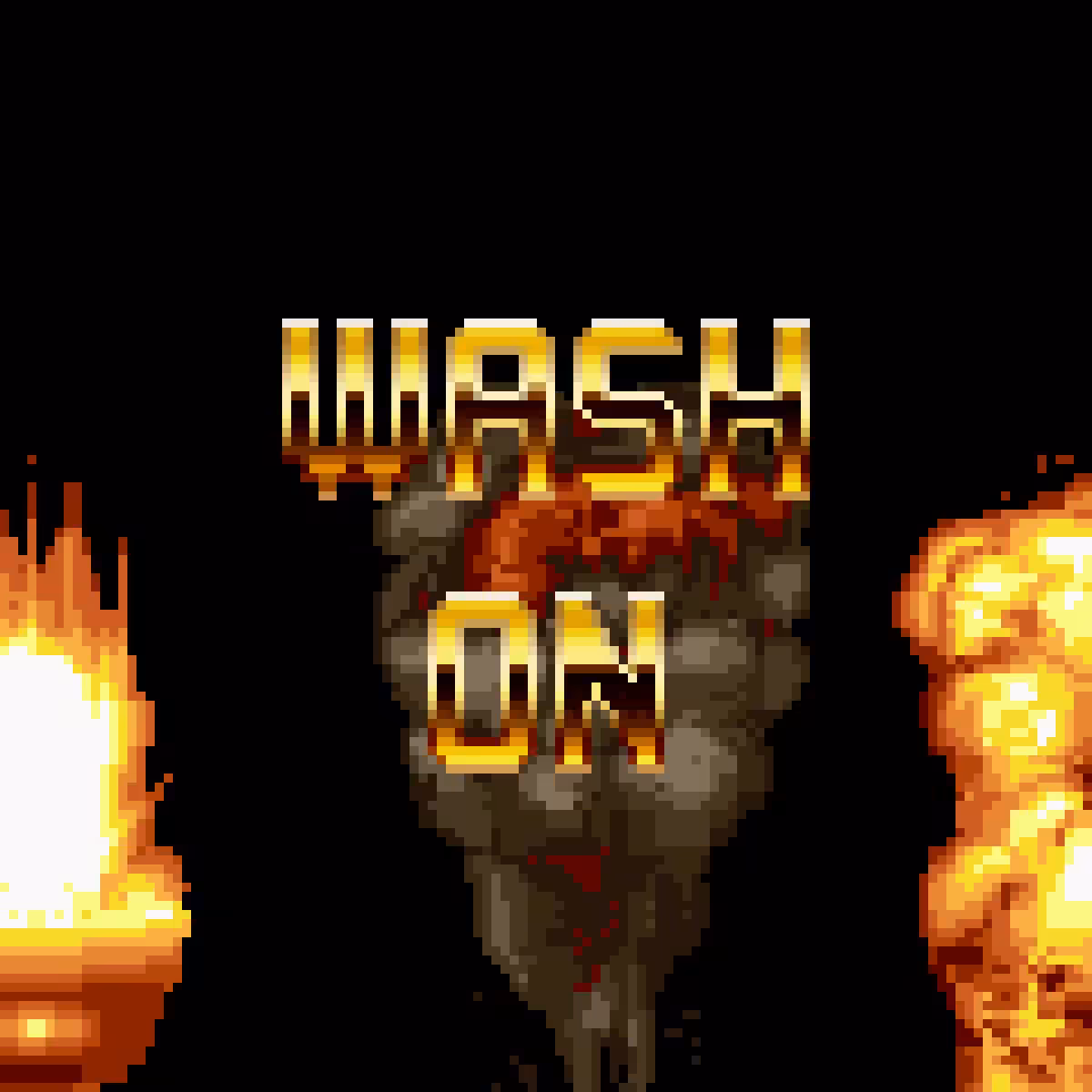 "Wash on, wash off"