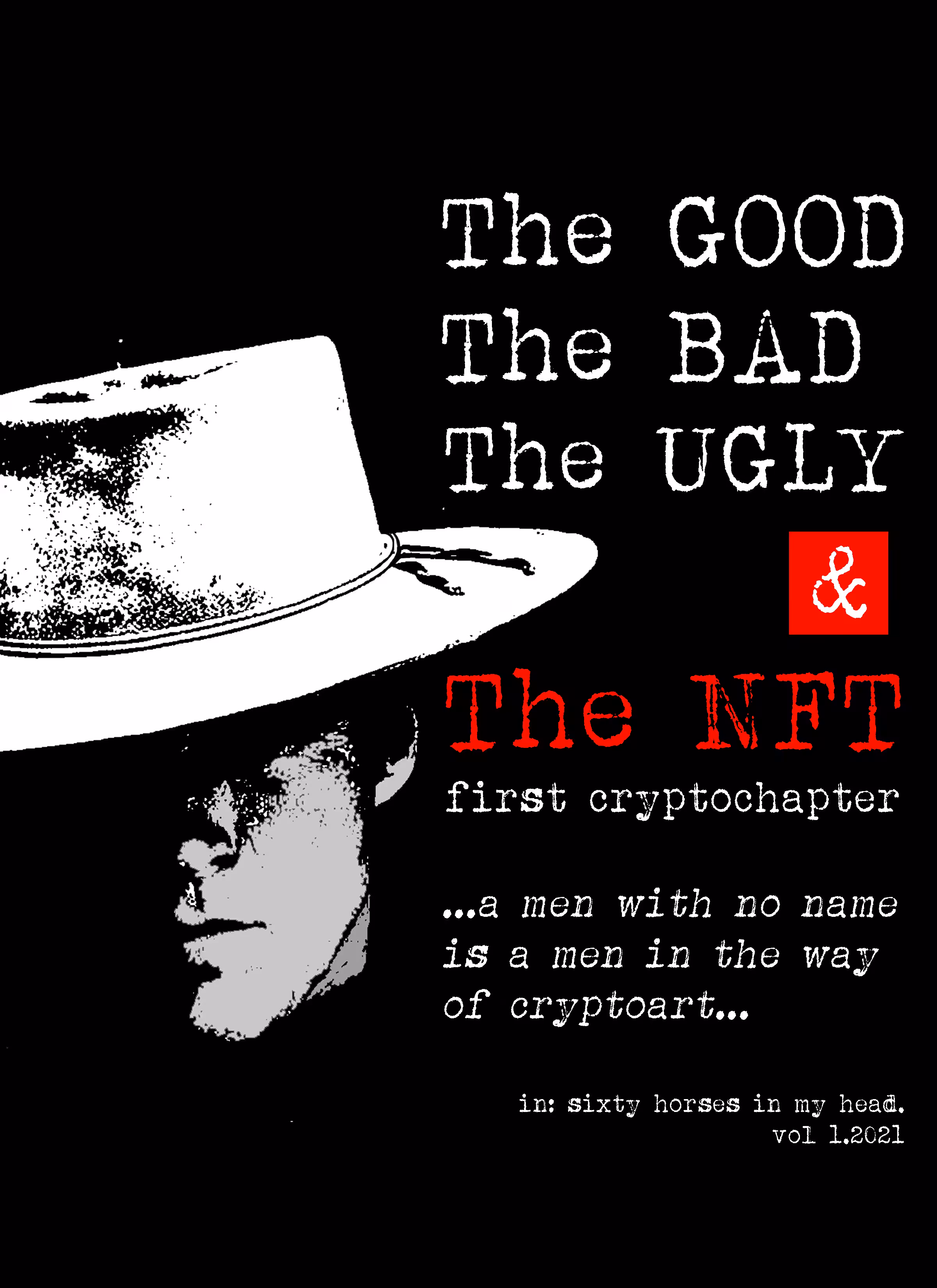 The Good The Bad The Ugly and the NFT