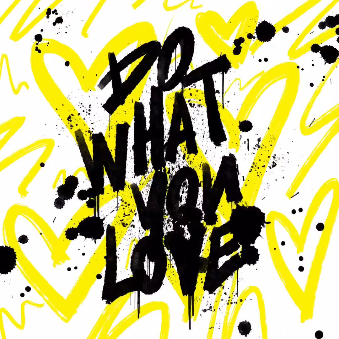Do What You Love {Hearts}