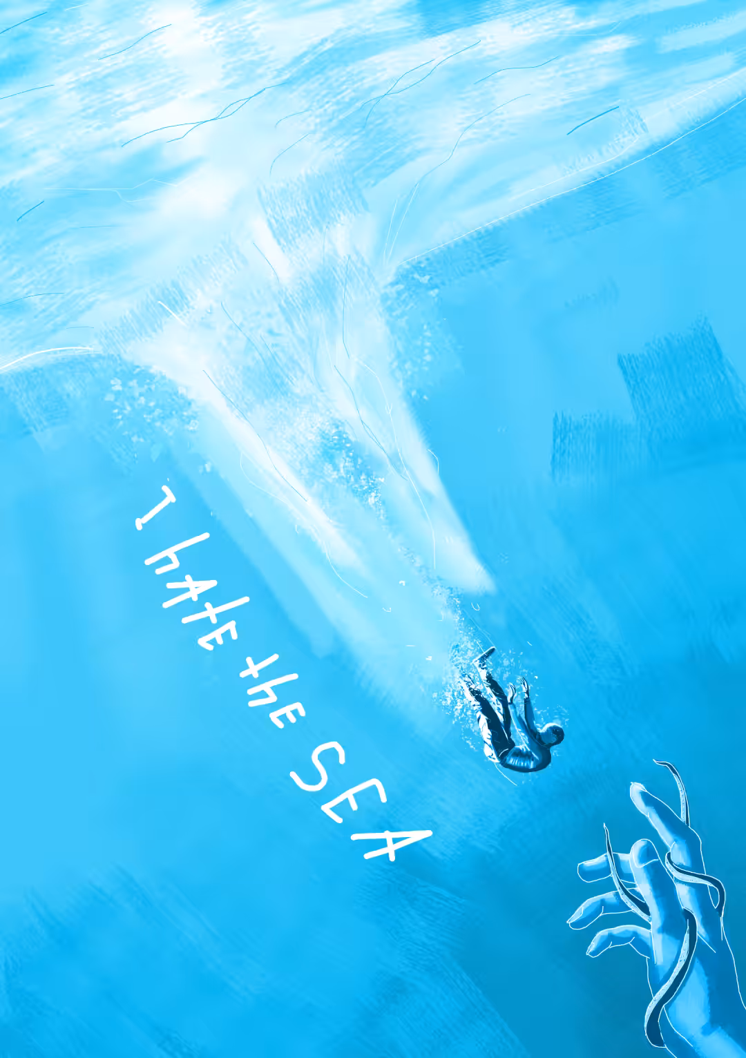 I hate the sea