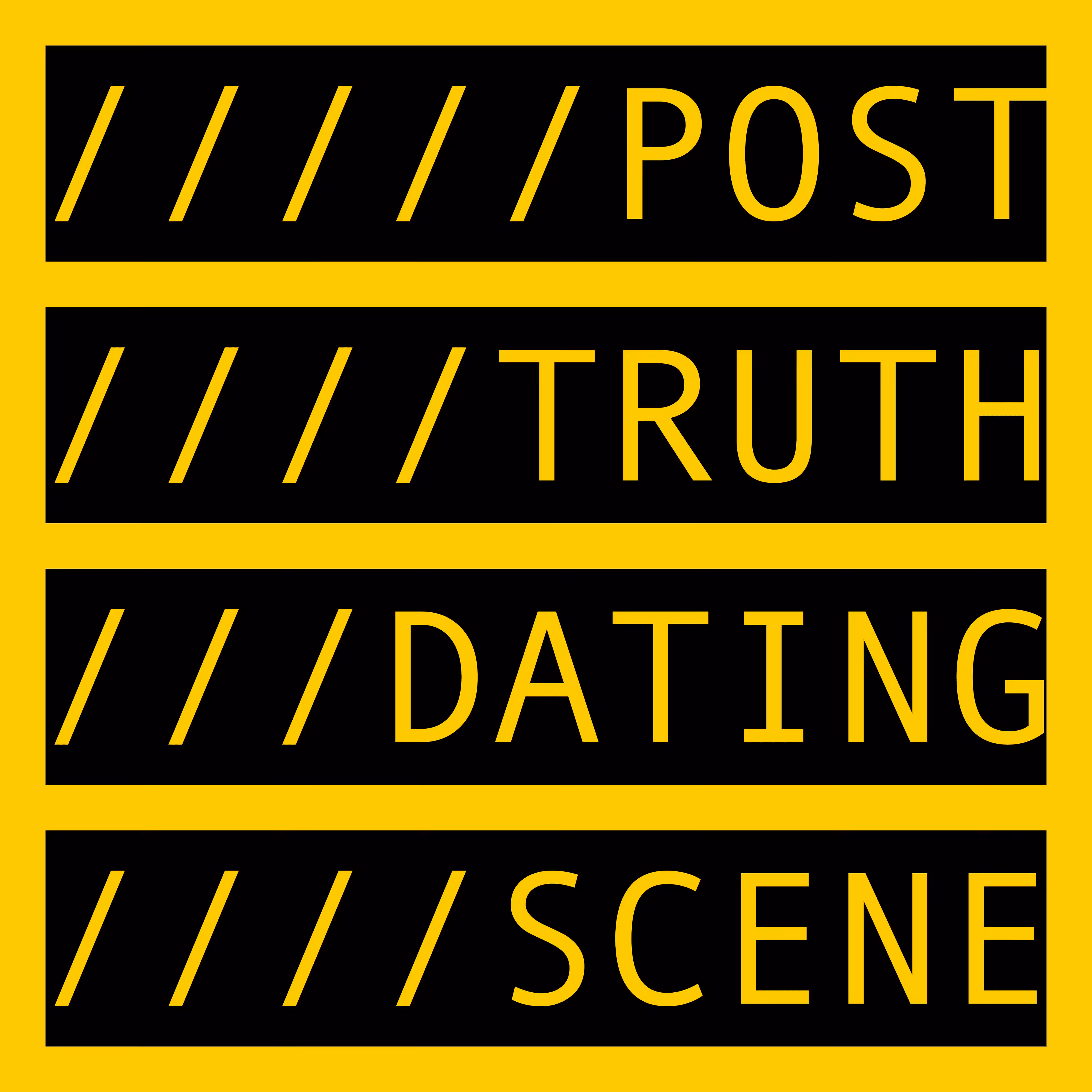 POST TRUTH DATING SCENE