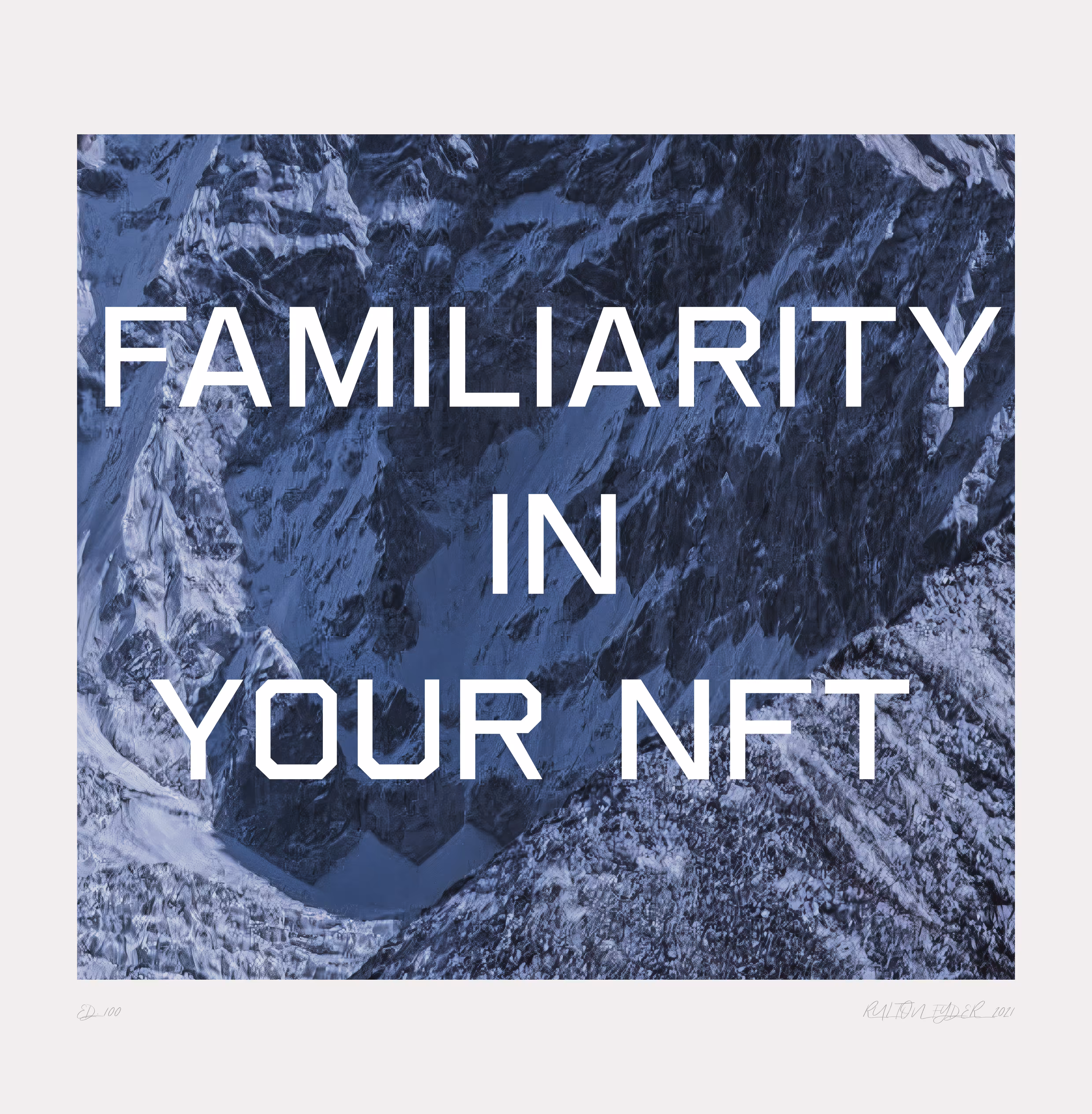 Familiarity in Your NFT Edition, 2021