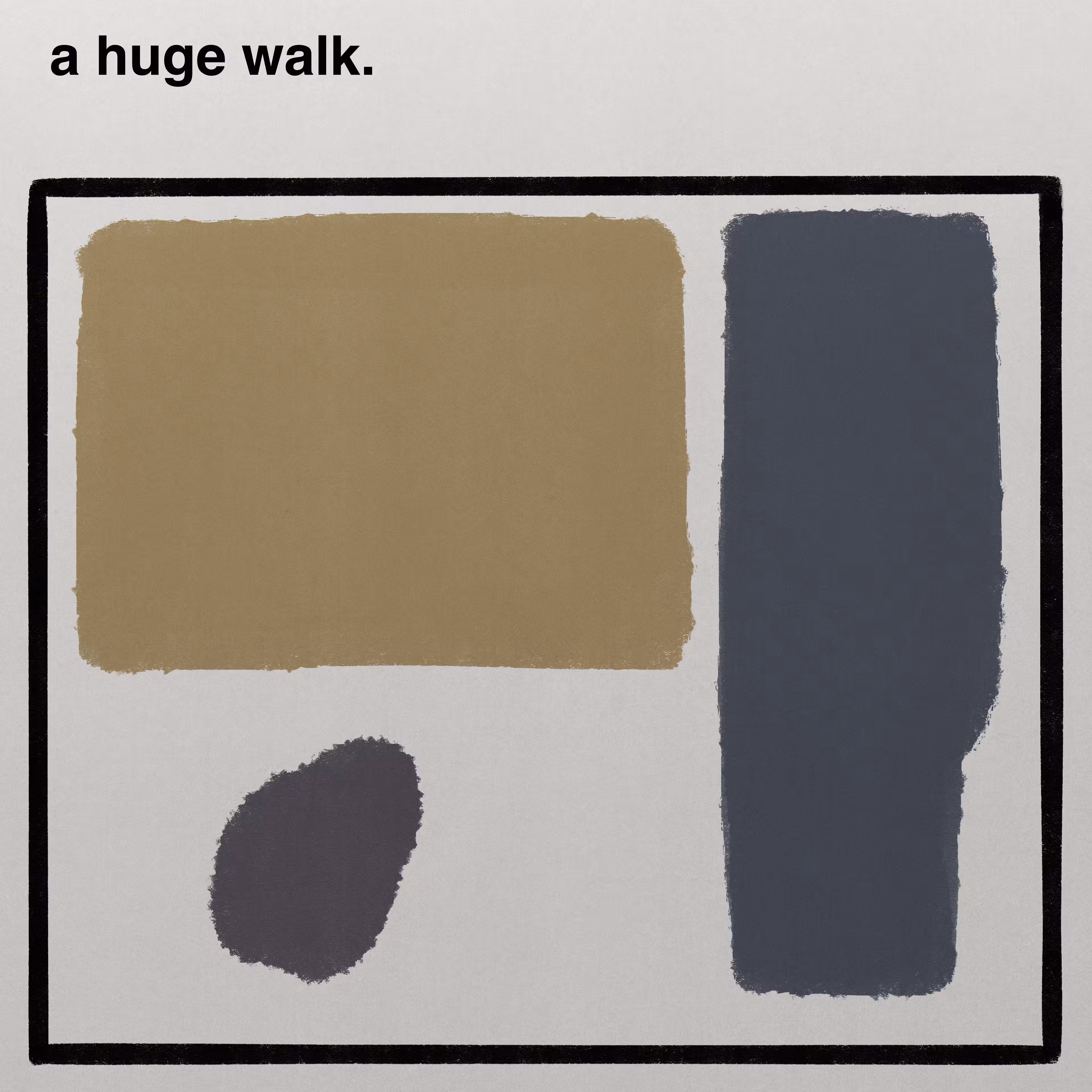 a huge walk.