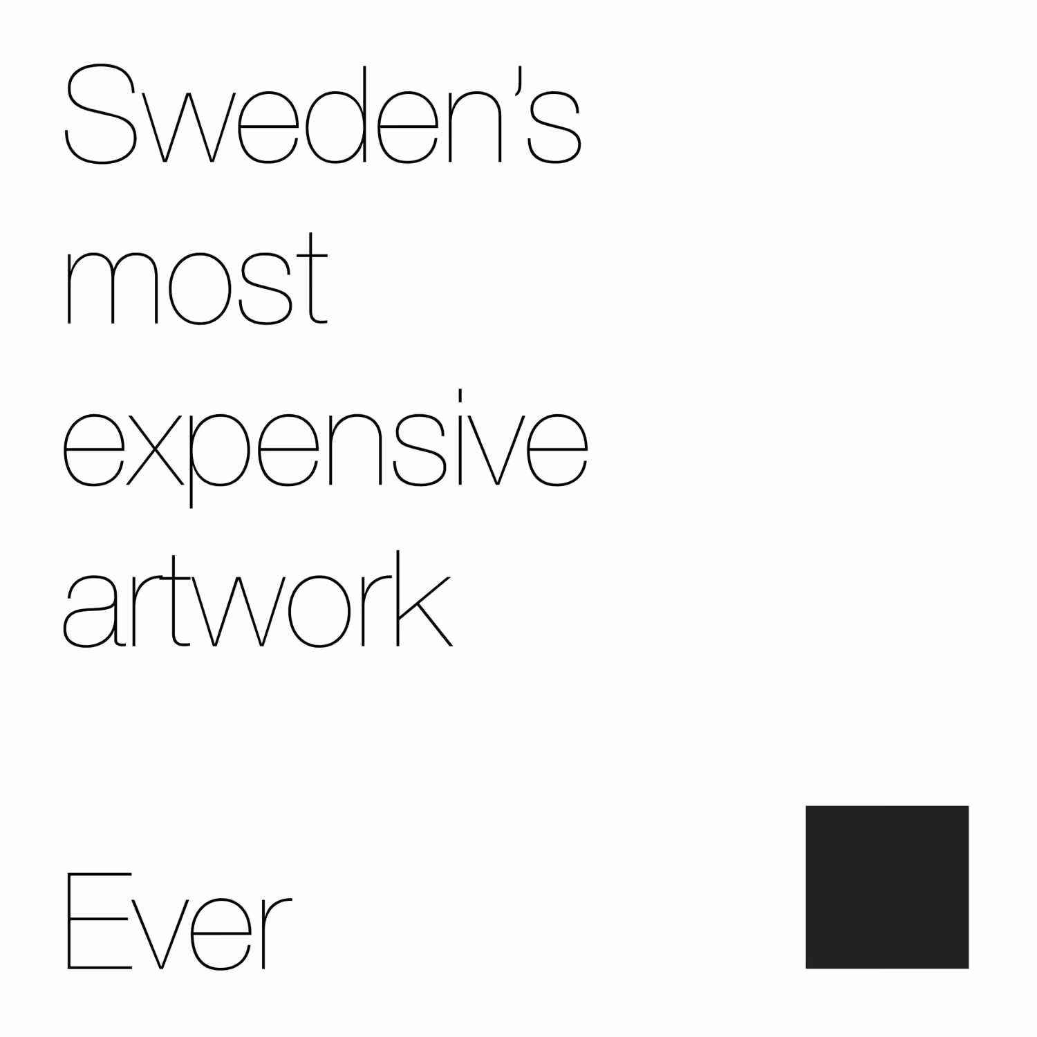 Sweden's most expensive artwork. Ever.