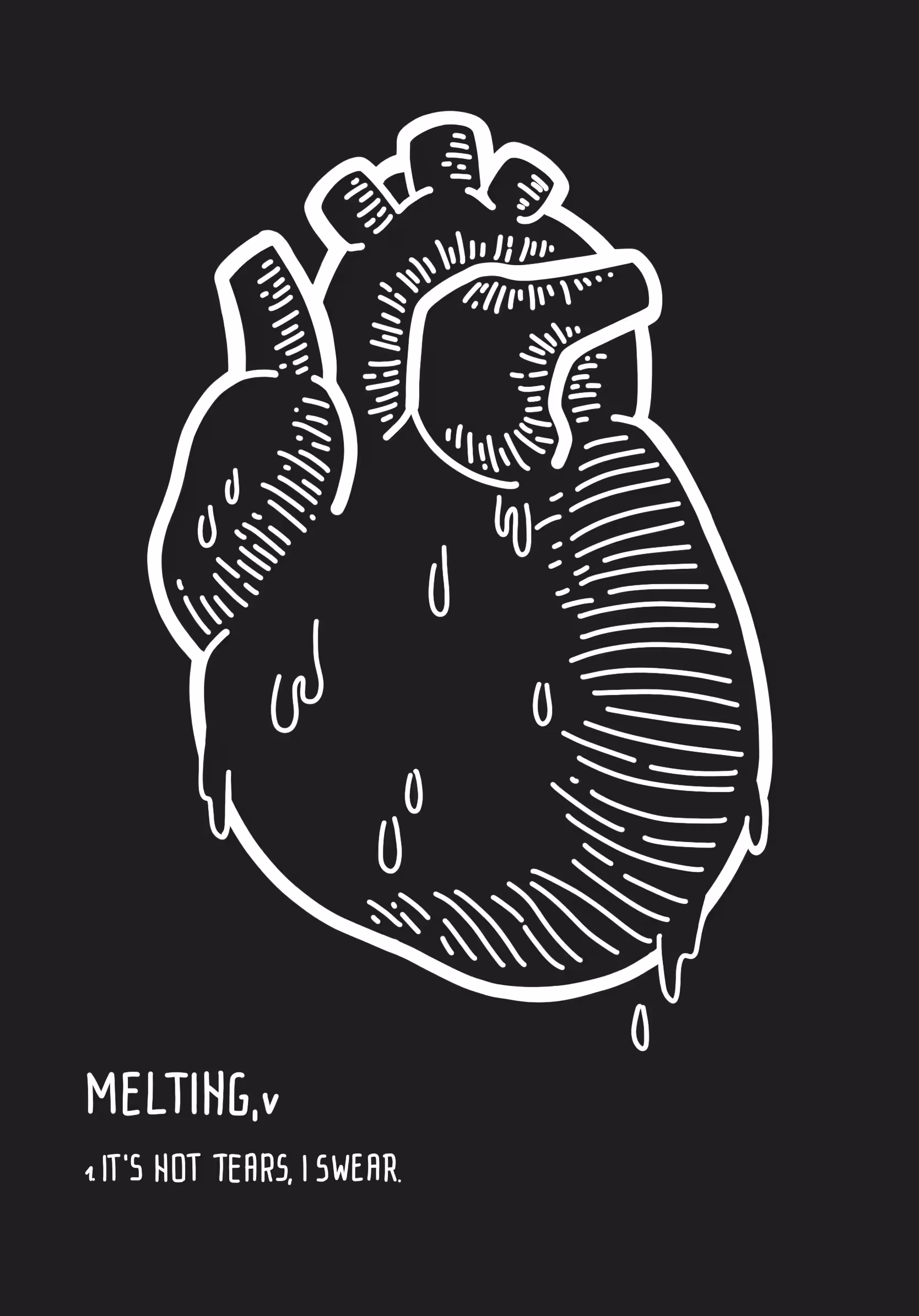 Glossary of a Broken Heart /// Melting