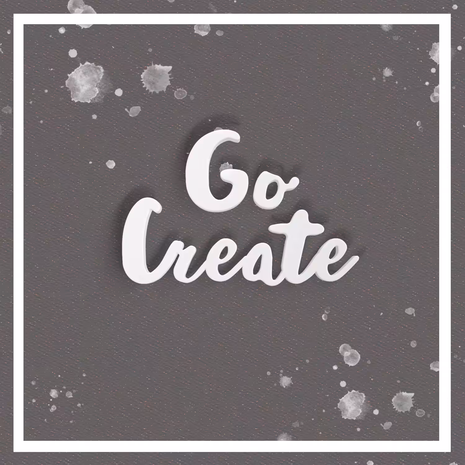 Go create