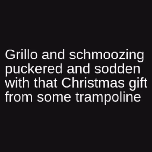 Grillo and schmoozin...