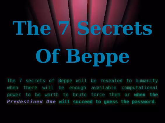 The 7 secrets of Beppe - secret 2 of 7