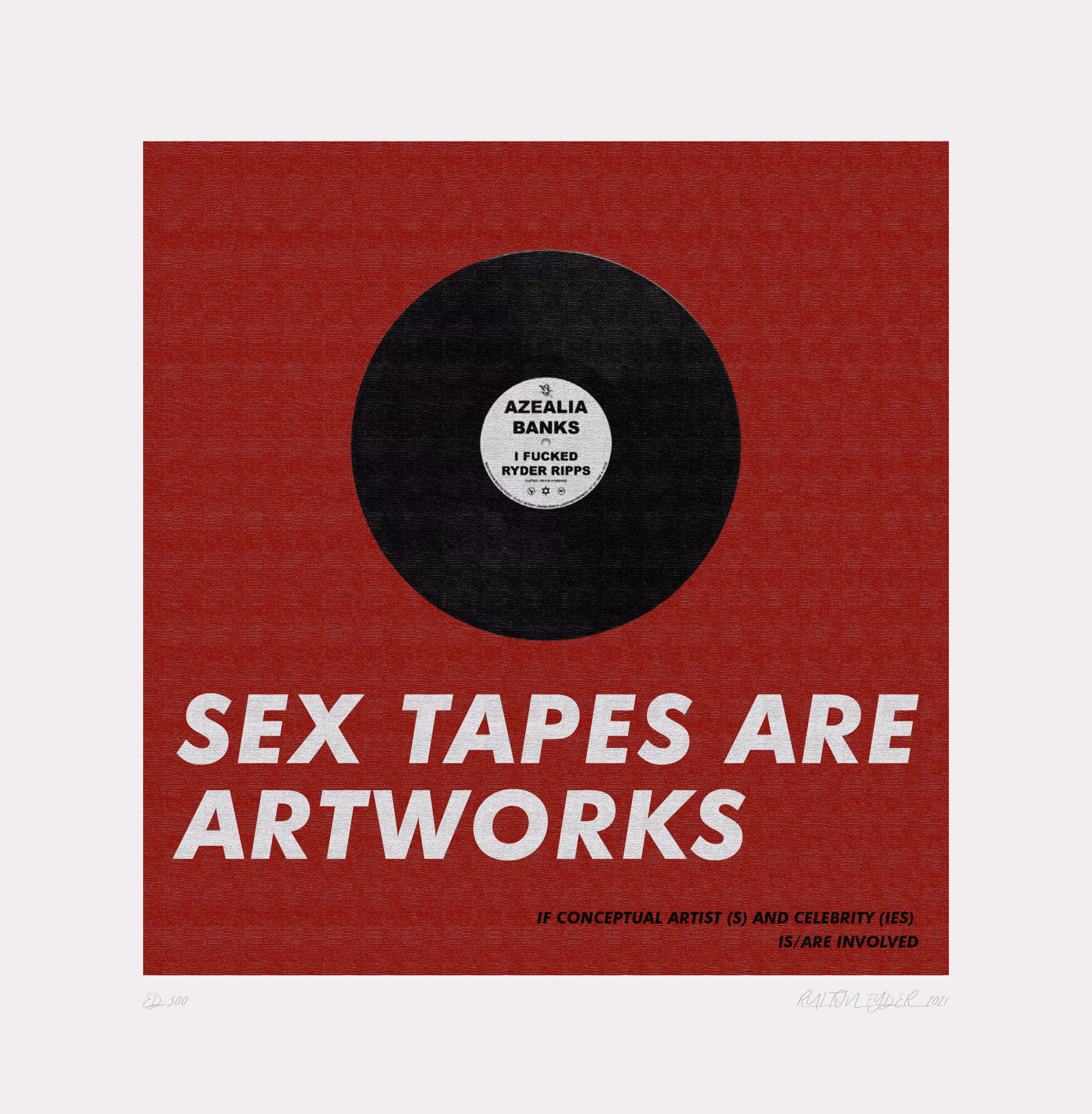 Untitled (Sex Tapes Are Artworks) Edition 