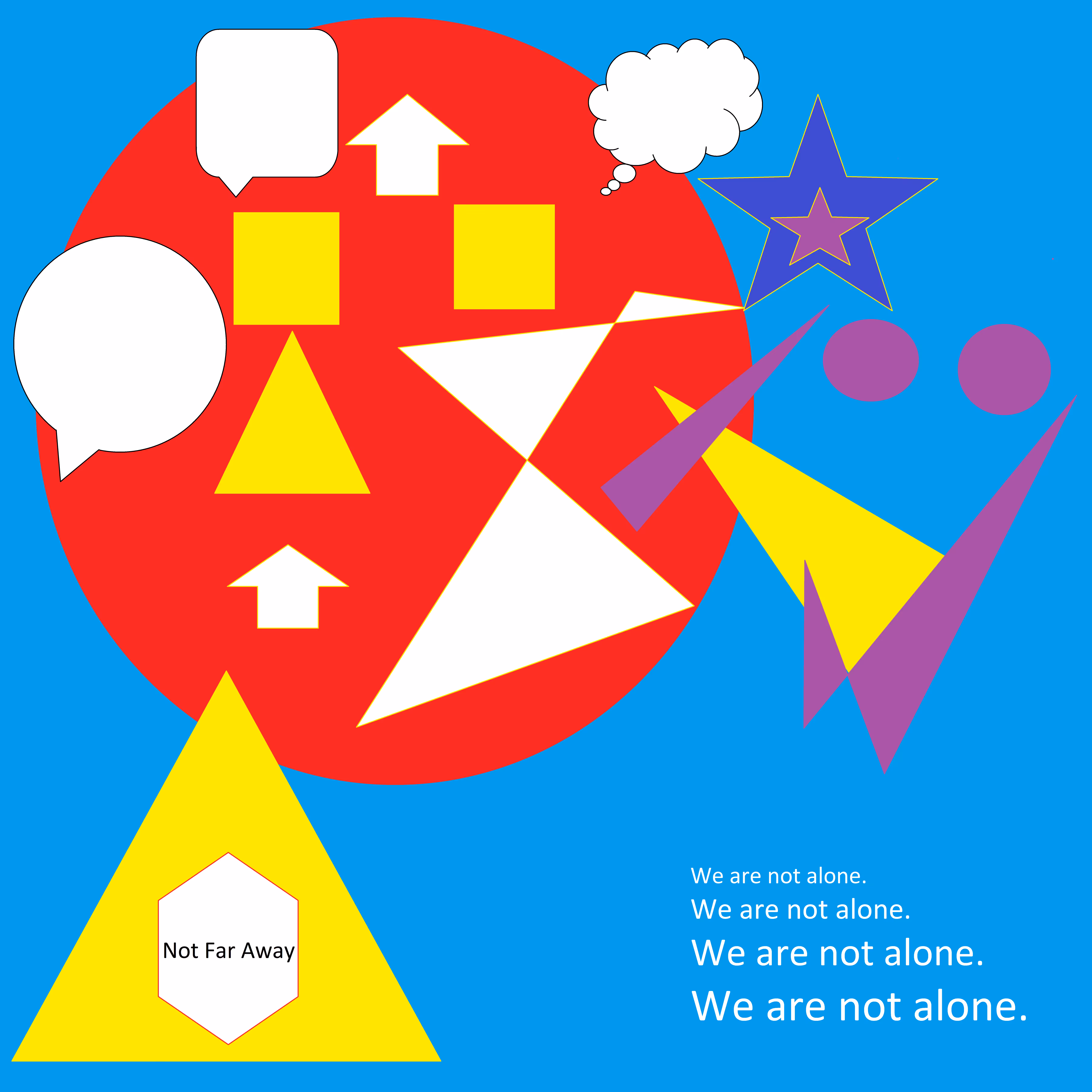 Lonely Freak: Not Far Away. We are not alone.