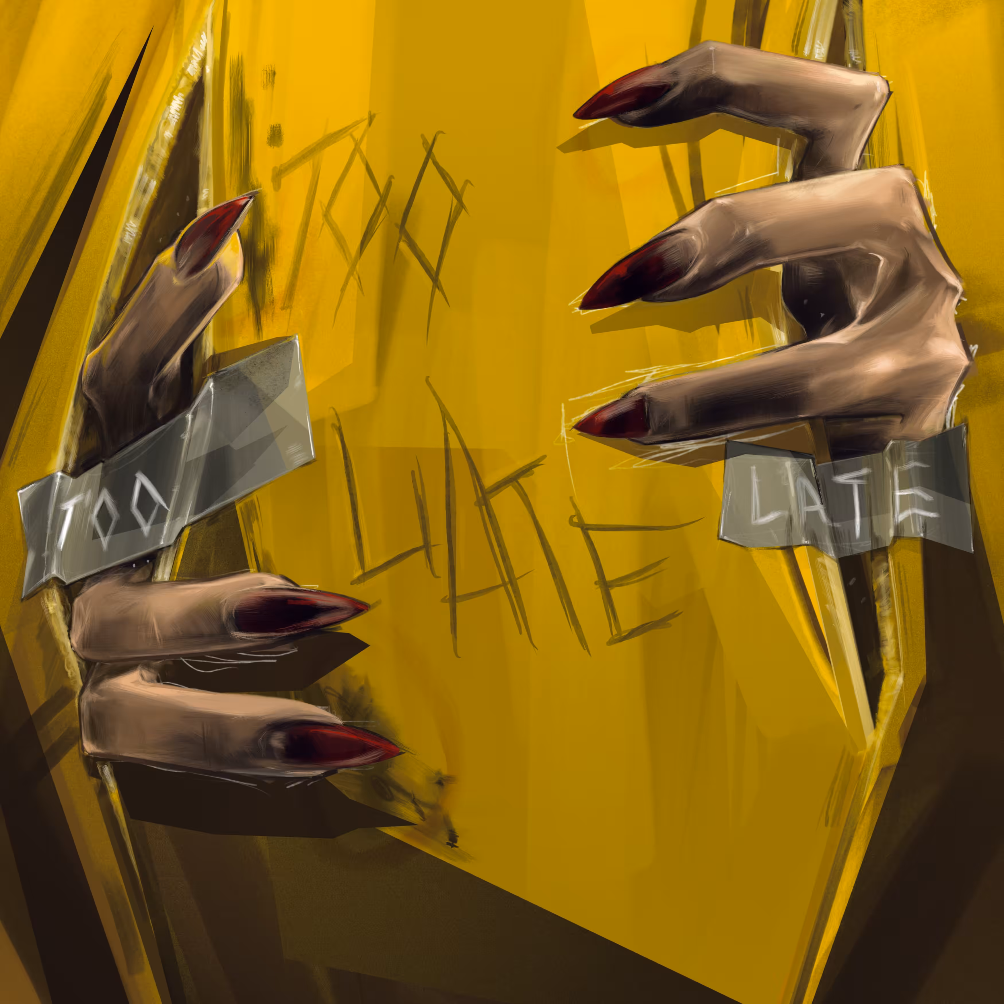 IT IS TOO LATE